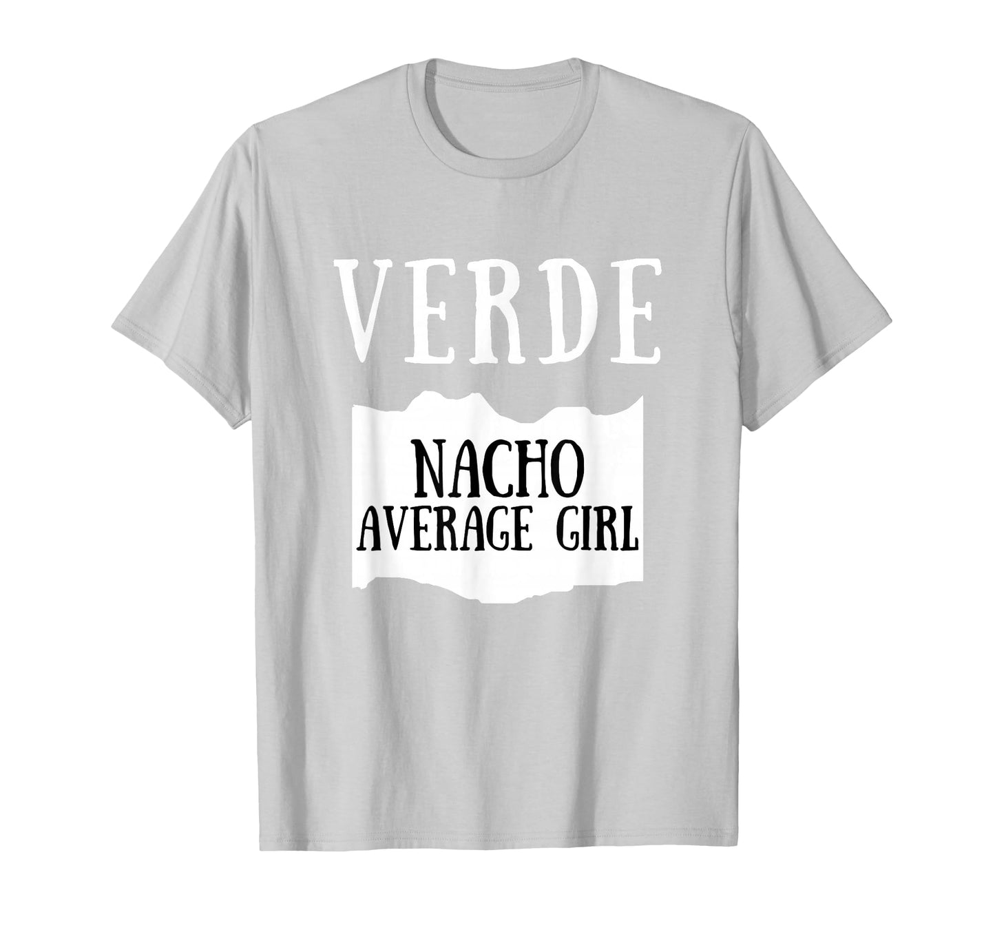 Nacho Average Girl Verde Hot Sauce Group Costume T-Shirt