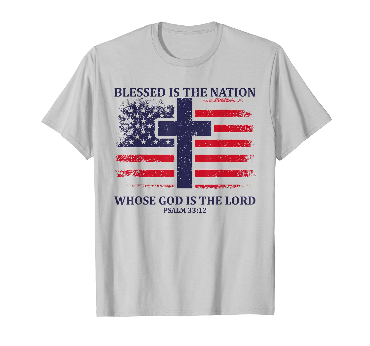 Blessed Is The Nation Whose God Is The Lord American Flag T-Shirt