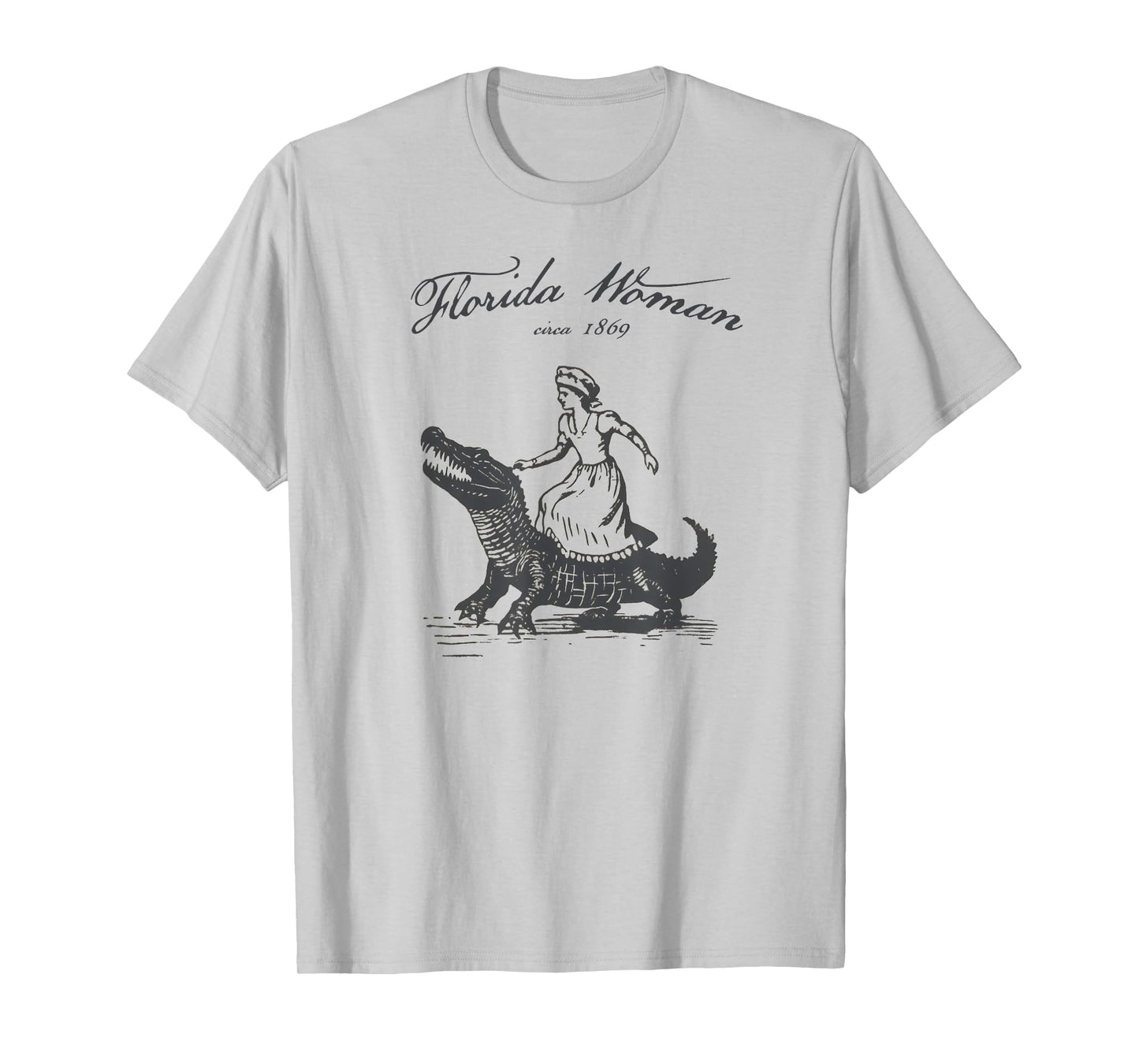 Florida Woman Funny Meme Alligator Croc T-Shirt