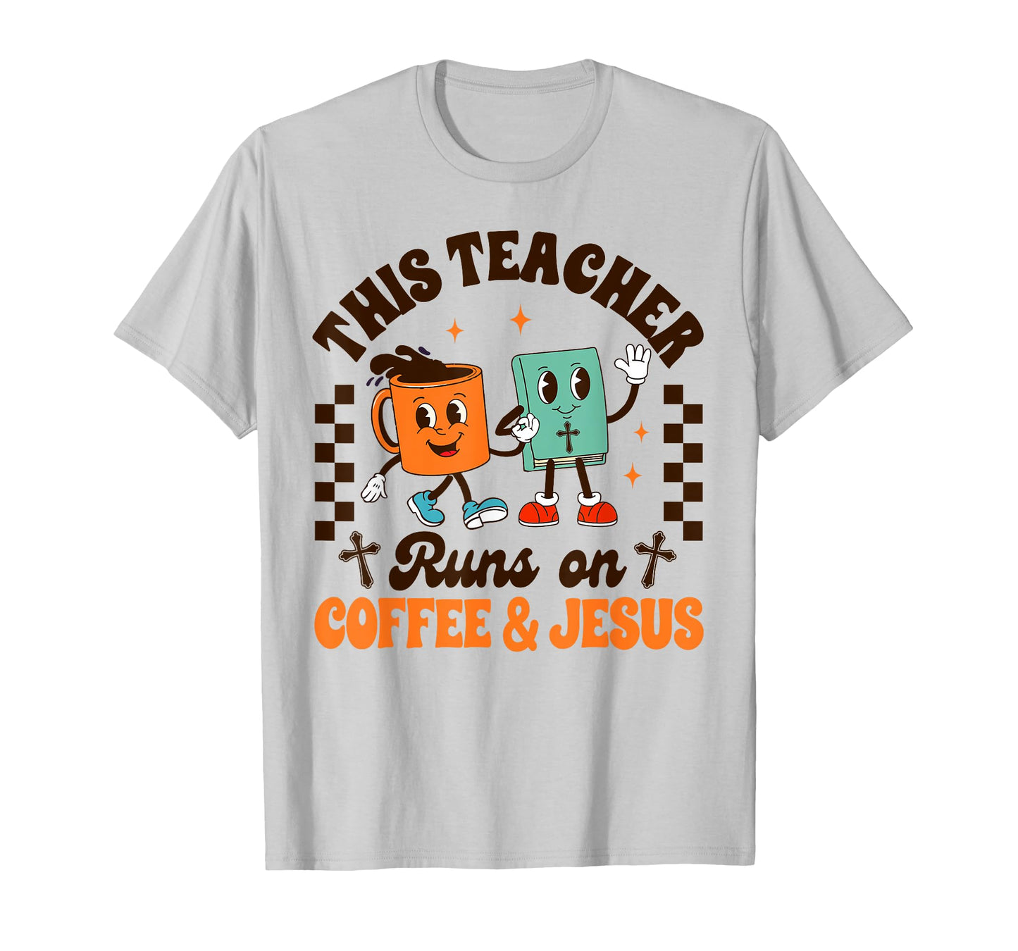 Jesus & Coffee Lover This Teacher Runs On Coffee & Jesus T-Shirt