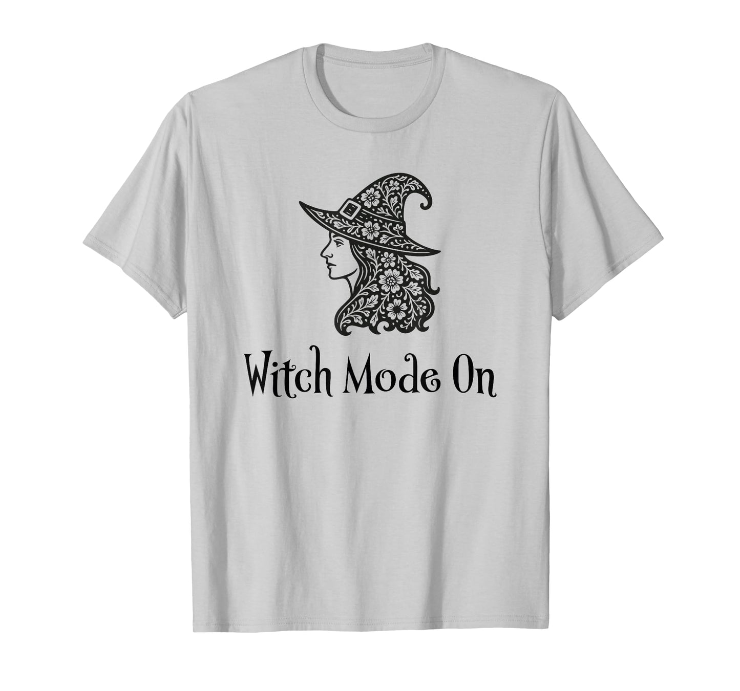 Witch Mode On | Floral Witch Art |Spooky Halloween Season T-Shirt