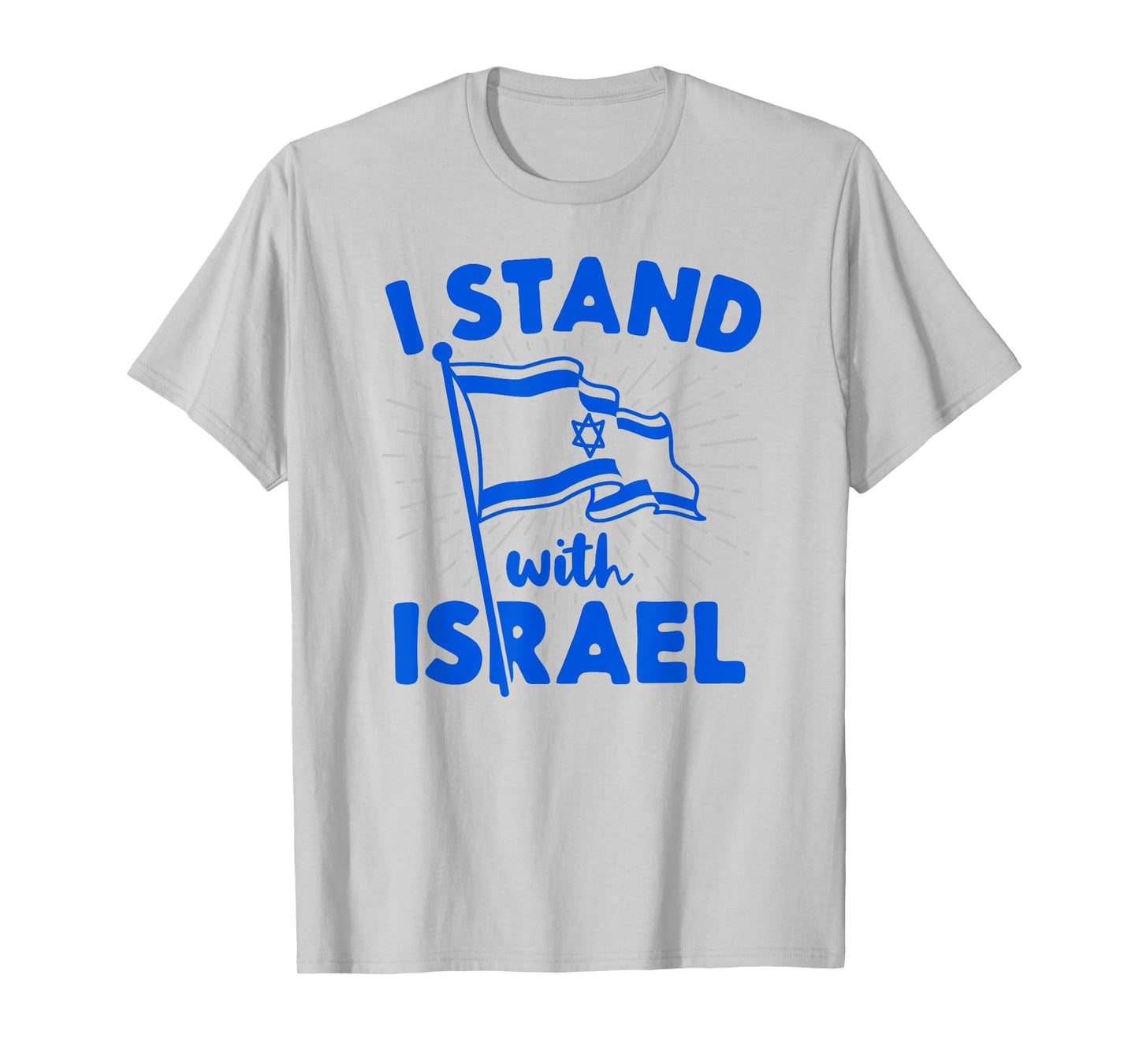I Stand With Israel Flag Jewish Freedom Solidarity Gift Idea T-Shirt