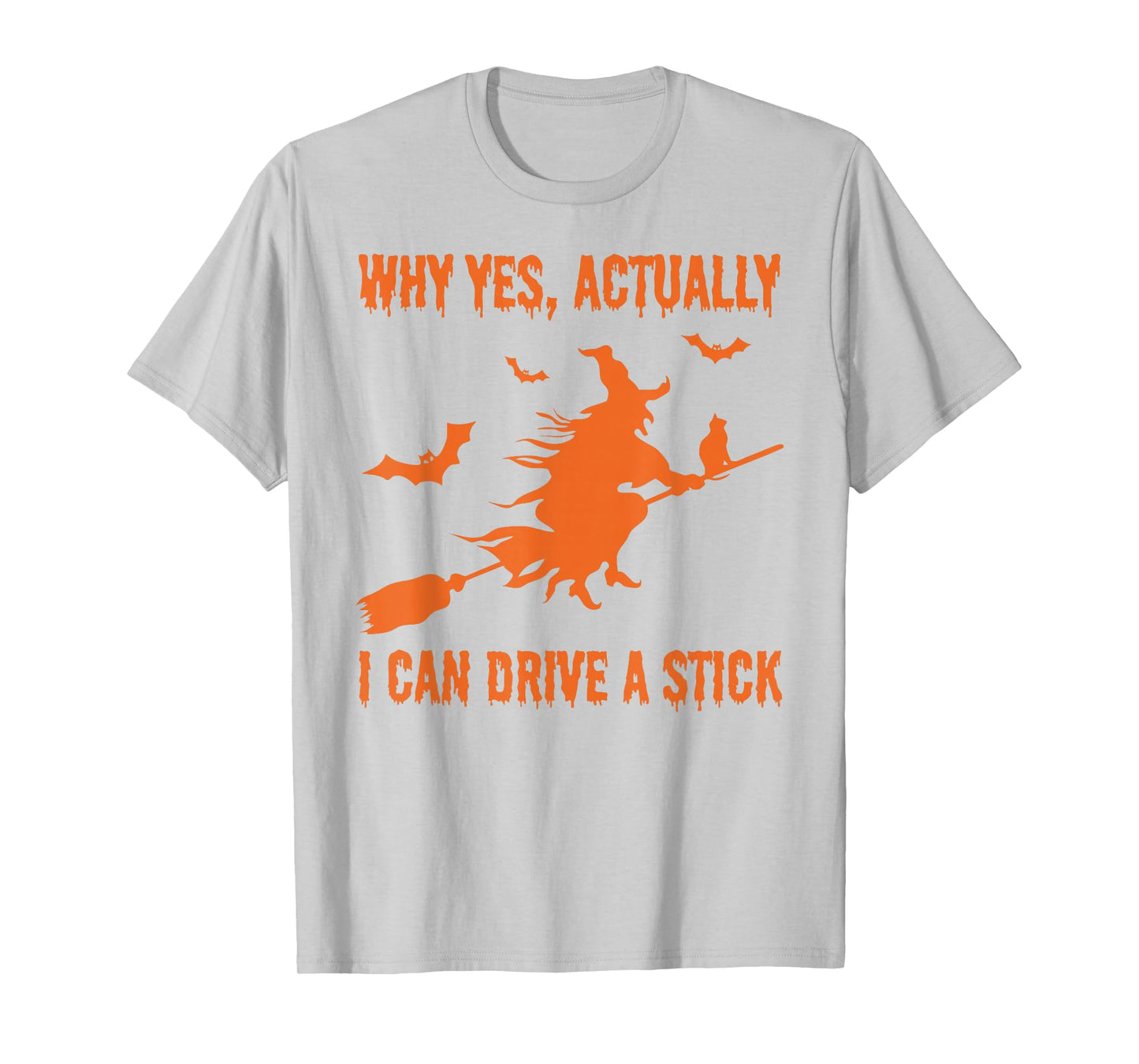 Yes I Can Drive A Stick Funny Halloween Spooky Witch T-Shirt