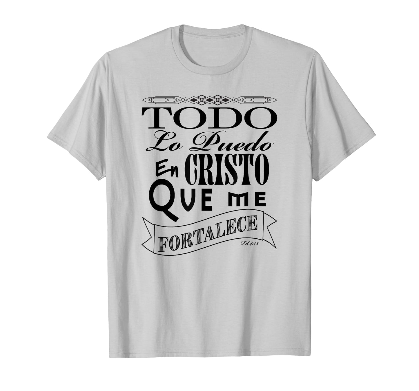 Todo lo puedo en Cristo que me fortalece Fil. 4:13