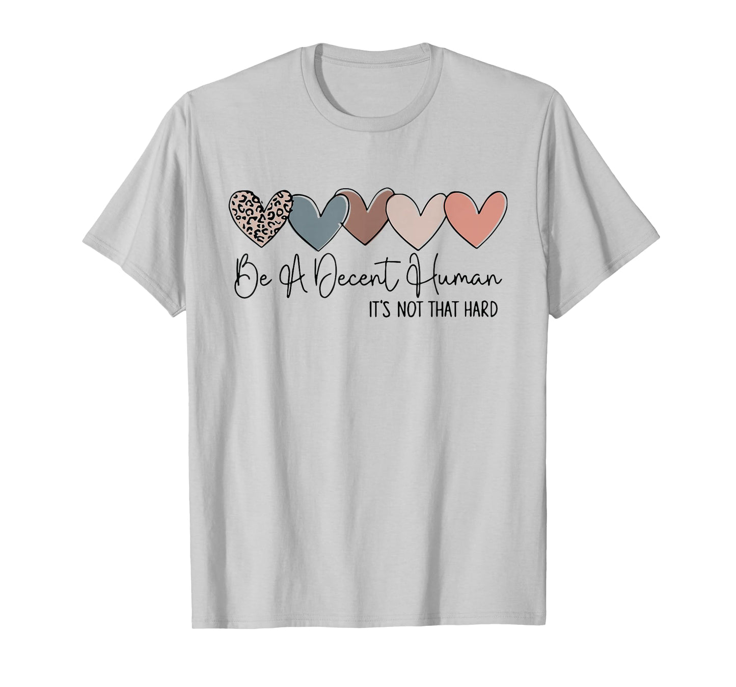 Heart Retro Vintage Be A Decent Human It's Not That Hard T-Shirt
