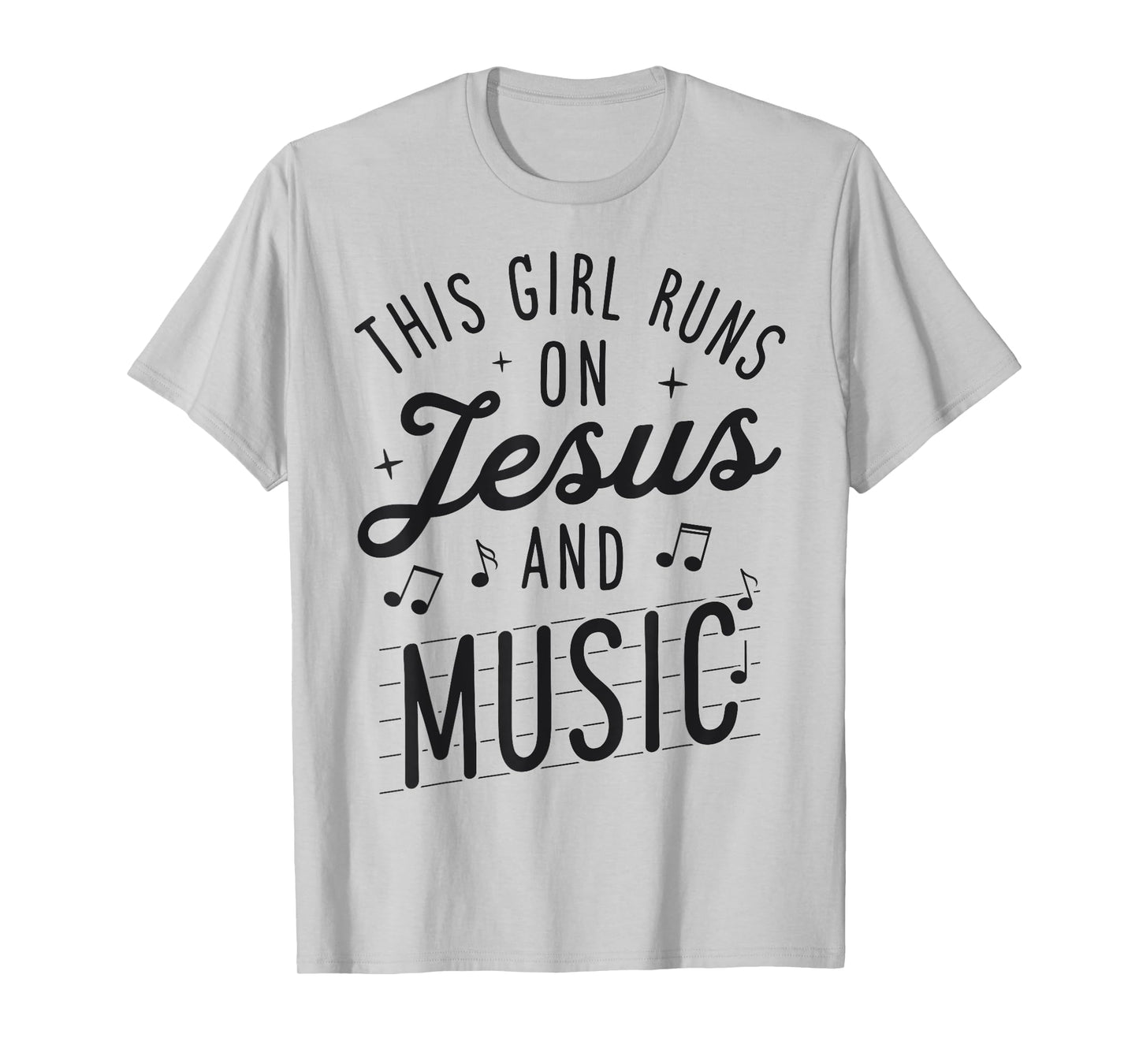 This Girl Runs On Jesus And Music Lover Christian Women Gift T-Shirt