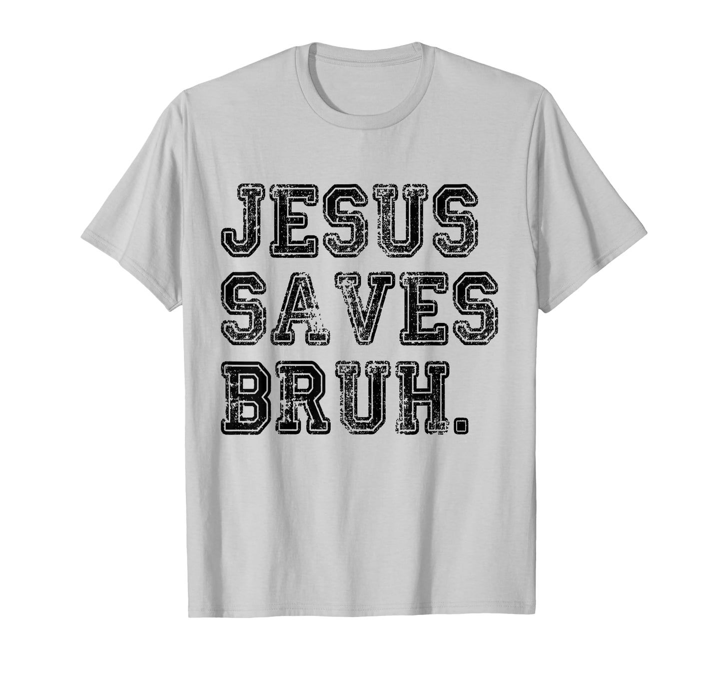 Jesus Saves Bro T-Shirt