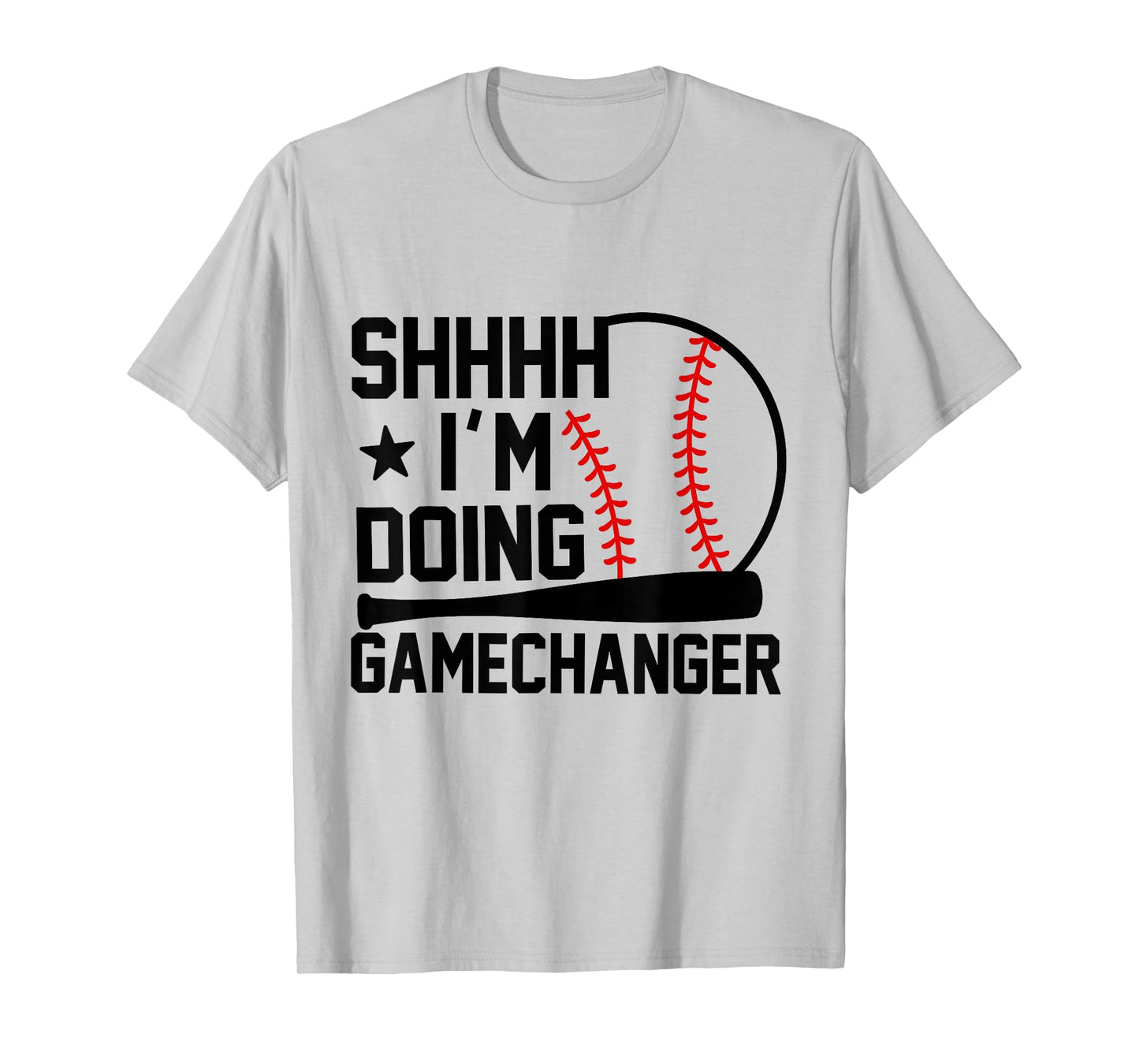 SHHHH I'm Doing Gamechanger Funny Baseball Players T-Shirt