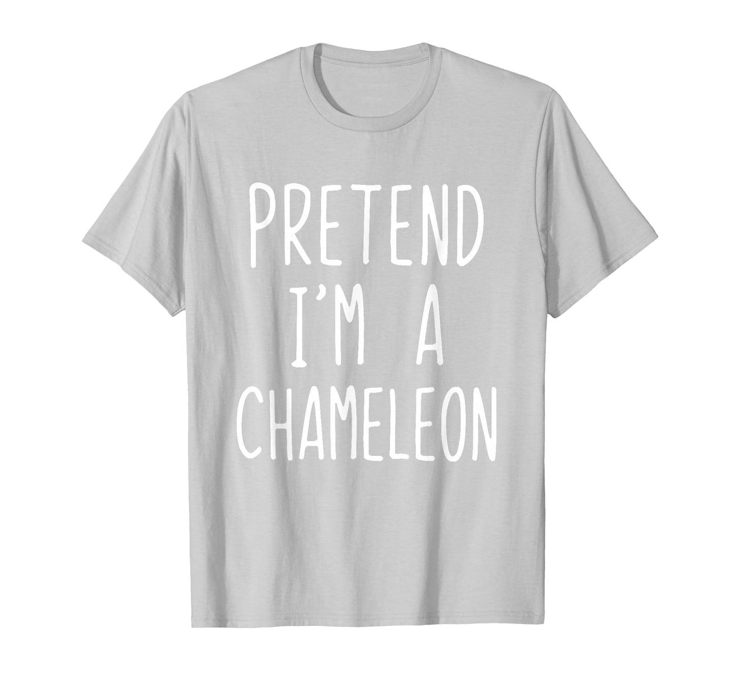 Pretend I'm A Chameleon Costume Halloween Lazy Adult Kids T-Shirt