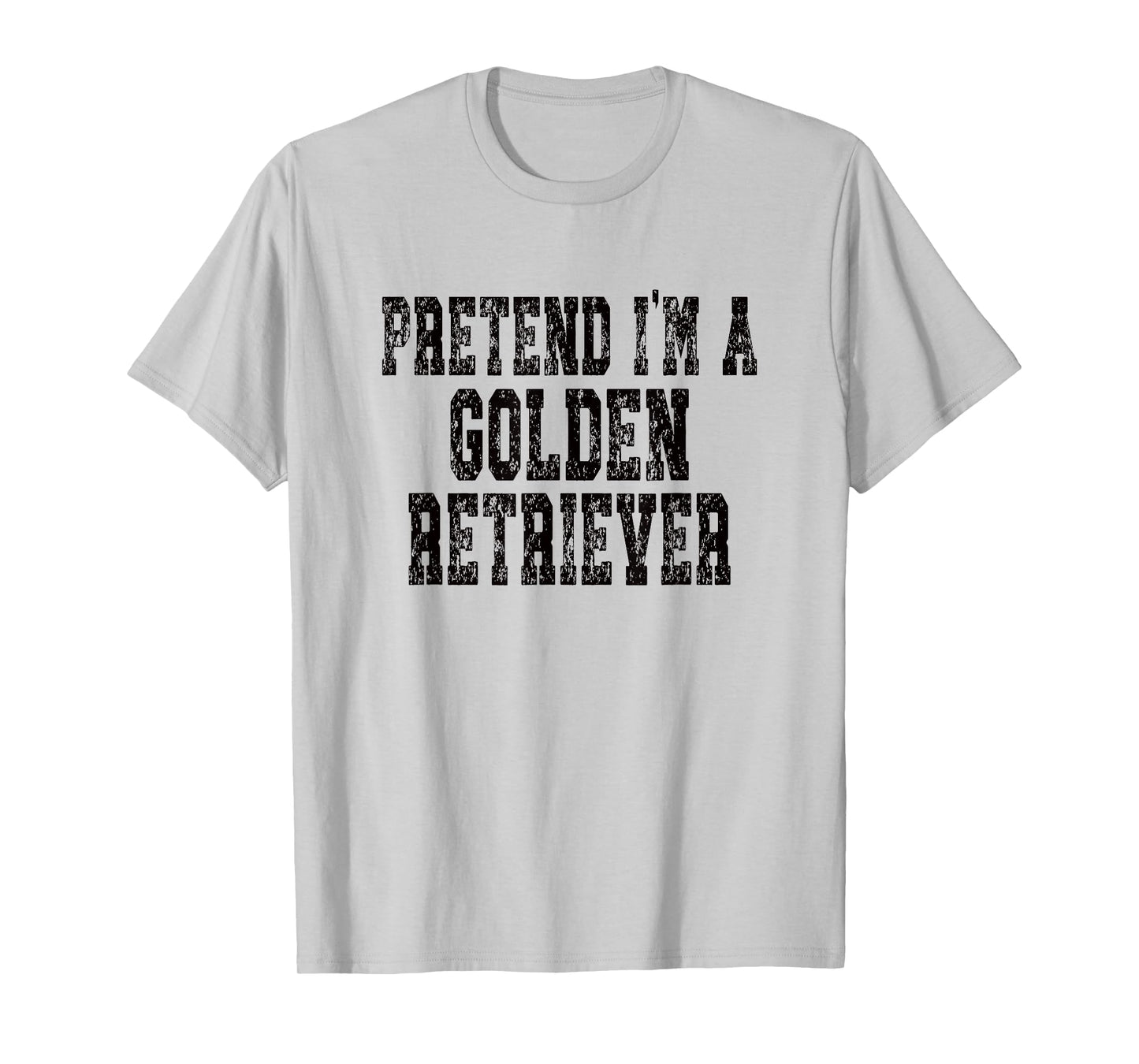 Pretend I'm A Golden Retriever - Lazy Halloween Costume T-Shirt