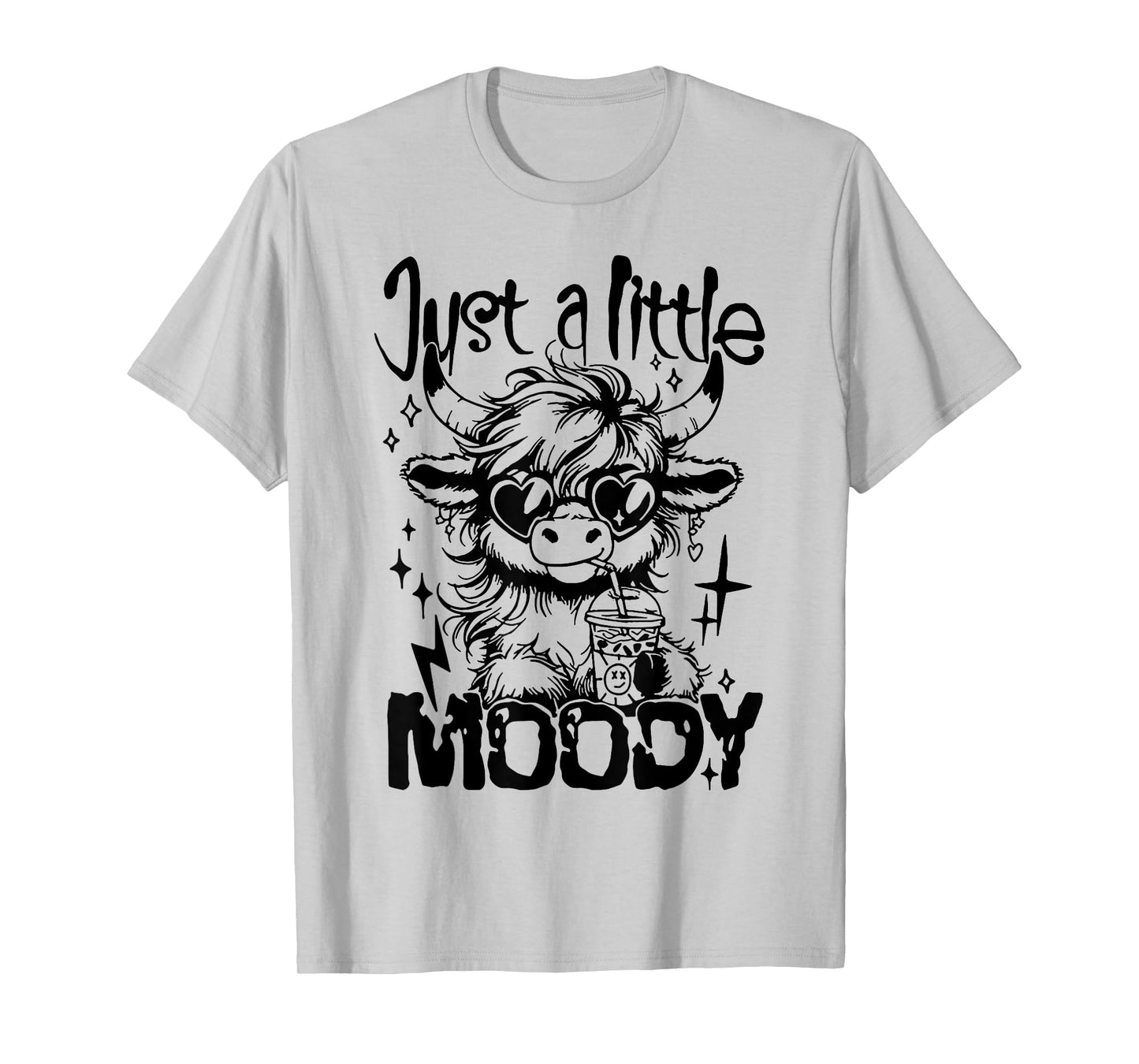 Just A Little Moody T-Shirt