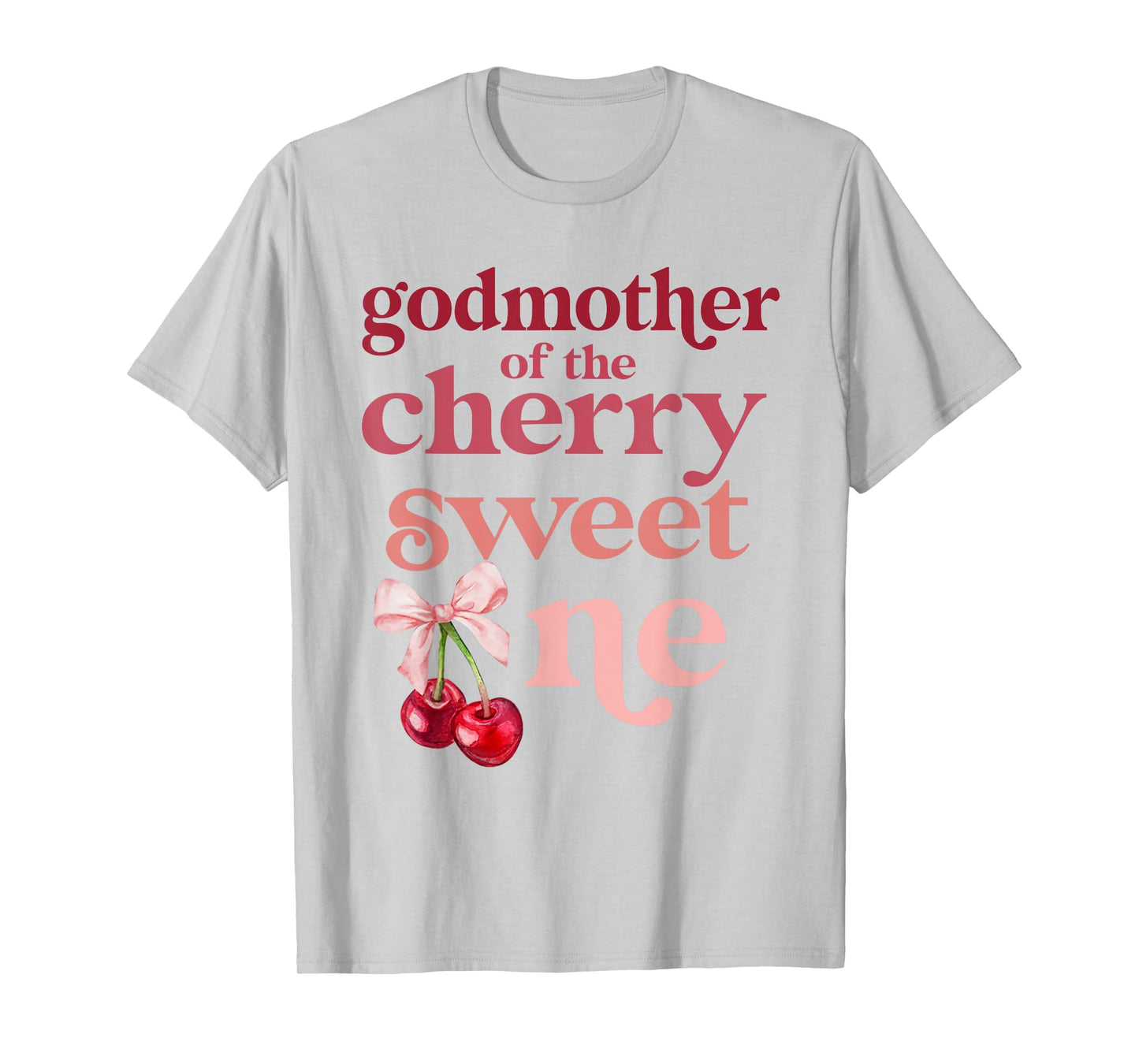 Godmother of the Cherry Sweet One Coquette First Bday 1st T-Shirt