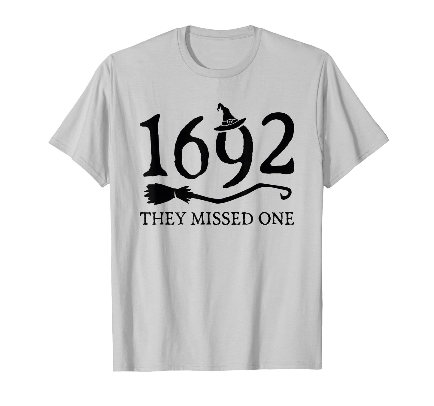 Womens 1692 They Missed One Funny Salem Witch Halloween Cool T-Shirt