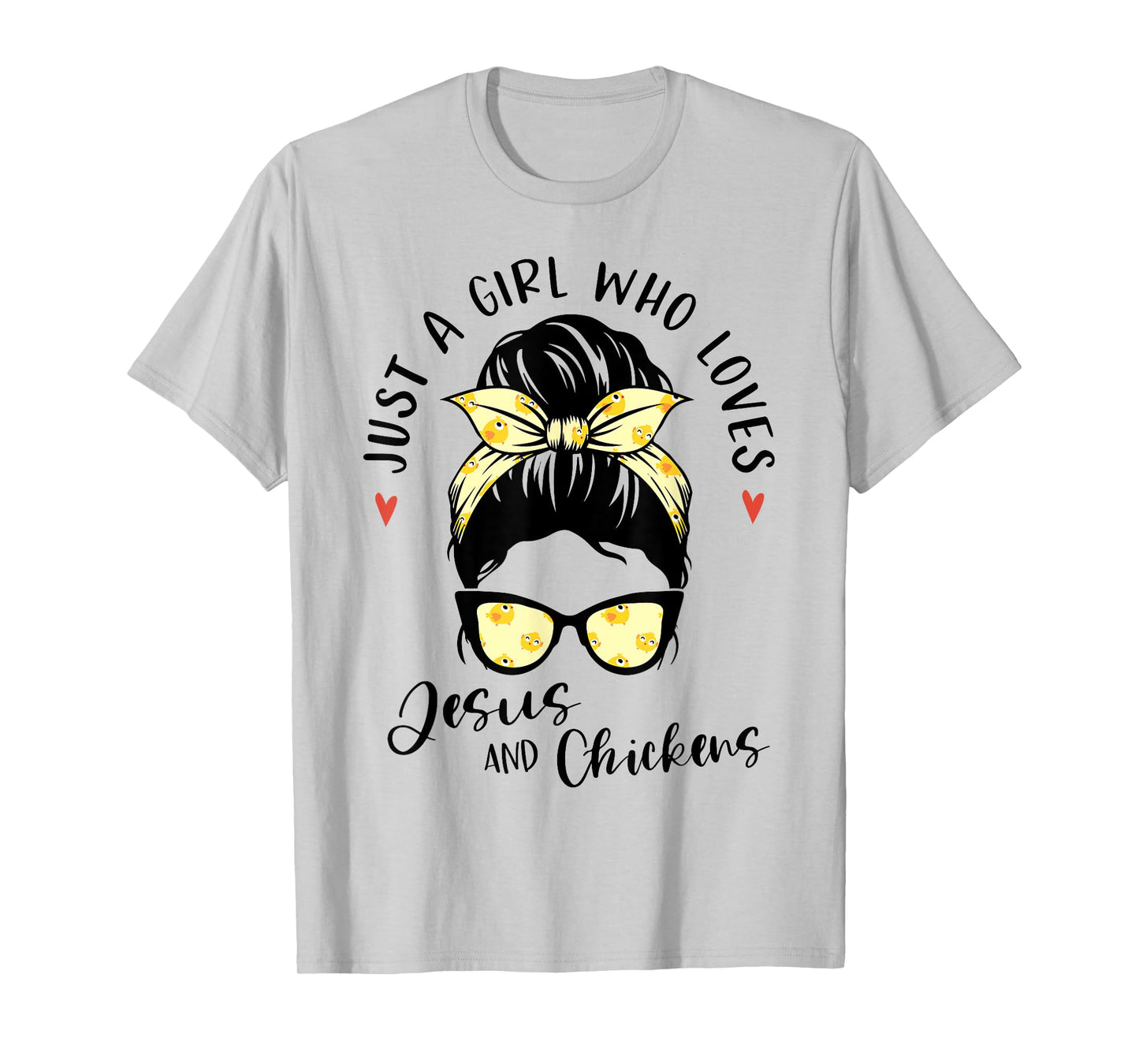 Just A Girl Who Loves Jesus And Chickens Gift Poultry Farmer T-Shirt