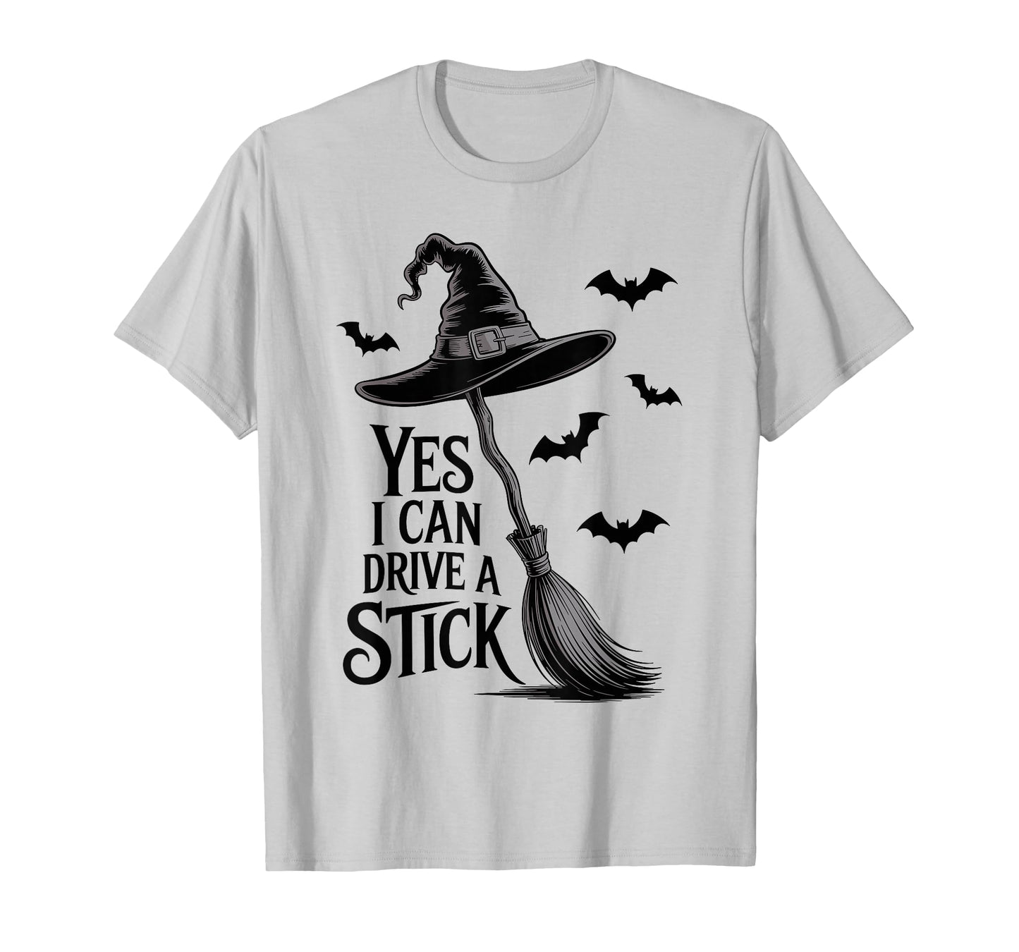 Yes I Can Drive A Stick Funny Witch Halloween T-Shirt