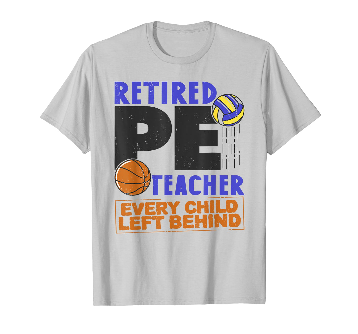 Retired P. E. Teacher Retirement Sport PE Physical Education T-Shirt