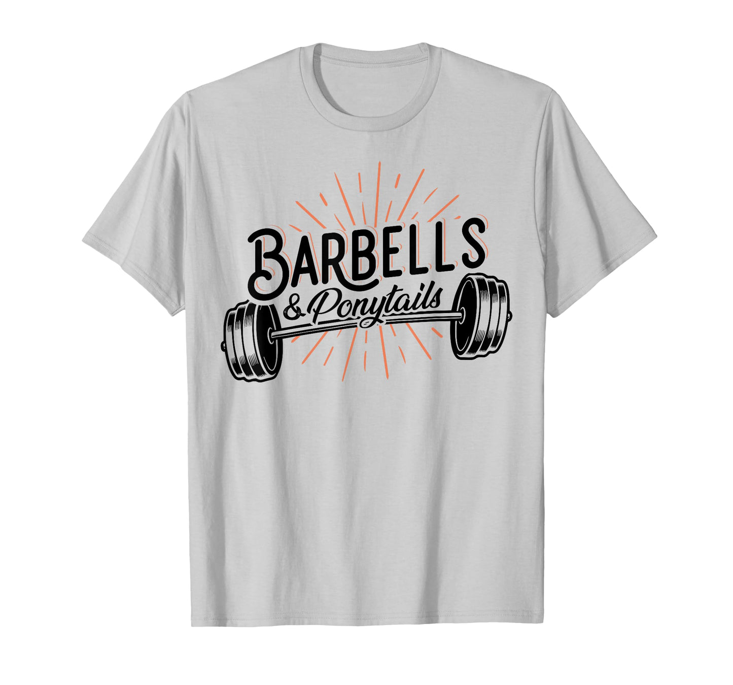 Barbells And Ponytails - Motivational Fitness Women Gym T-Shirt