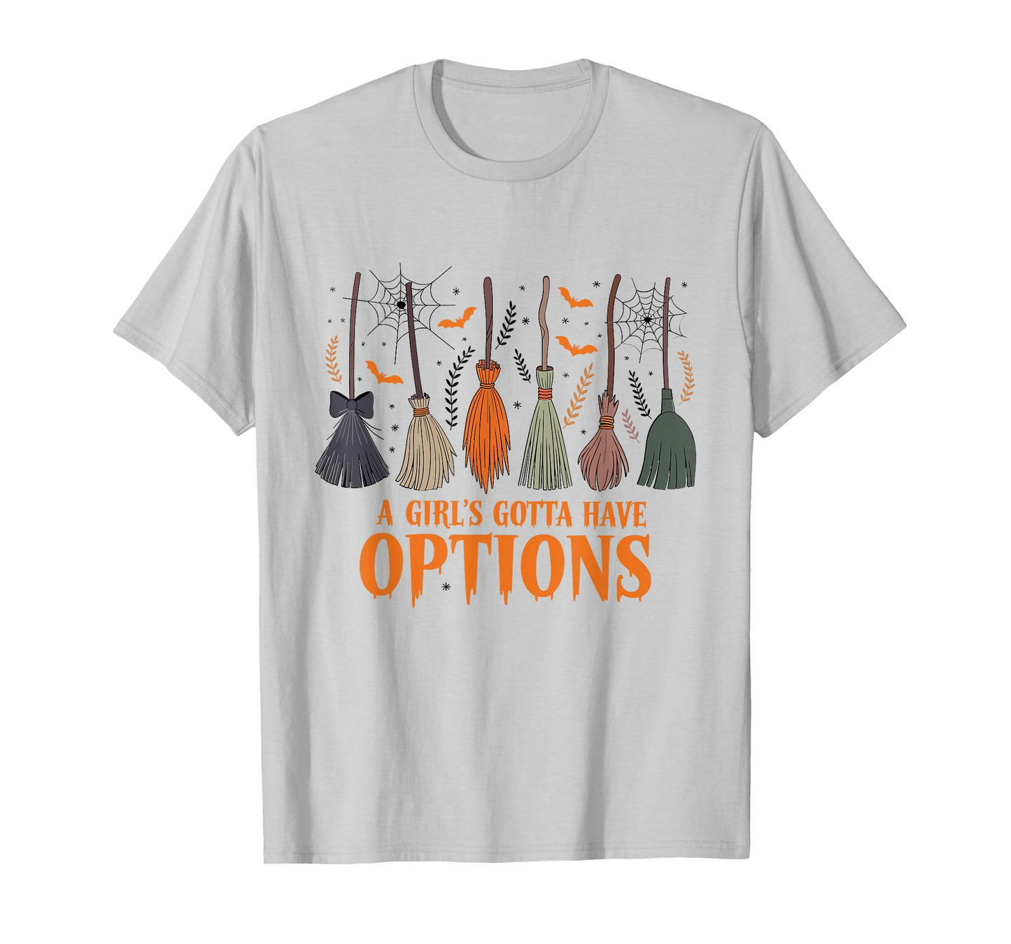A Girl Gotta Have Options Halloween Witchy Salem Witch Broom T-Shirt