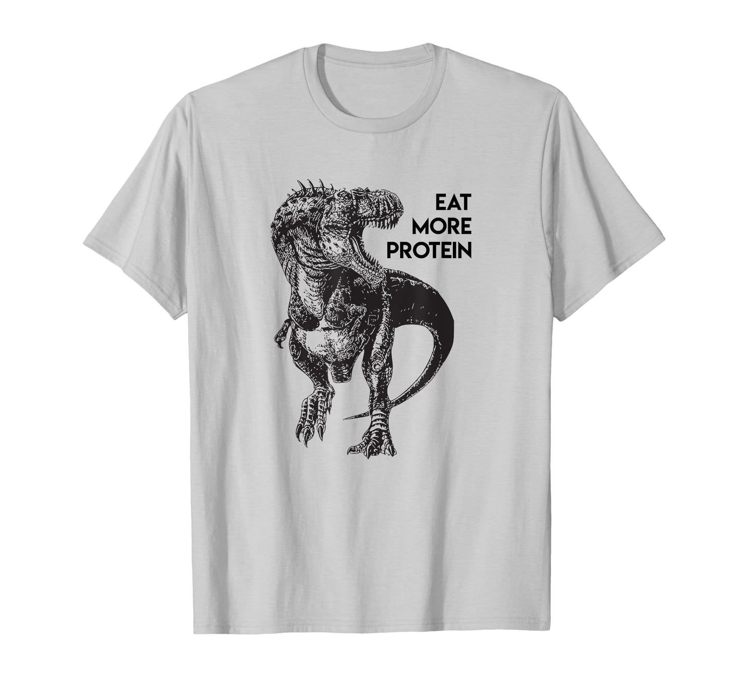 Funny Protein Meat Eater Dinosaur Carnivore T Rex Fitness T-Shirt
