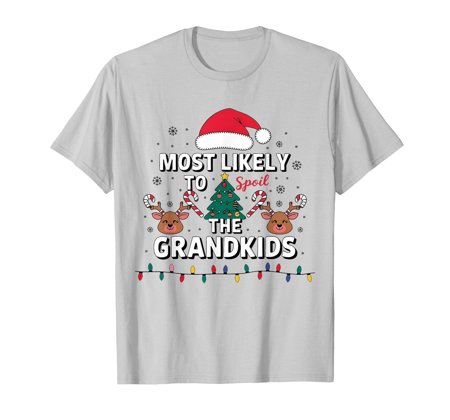 Fun Most Likely to Spoil The Grandkids Christmas Days Family T-Shirt