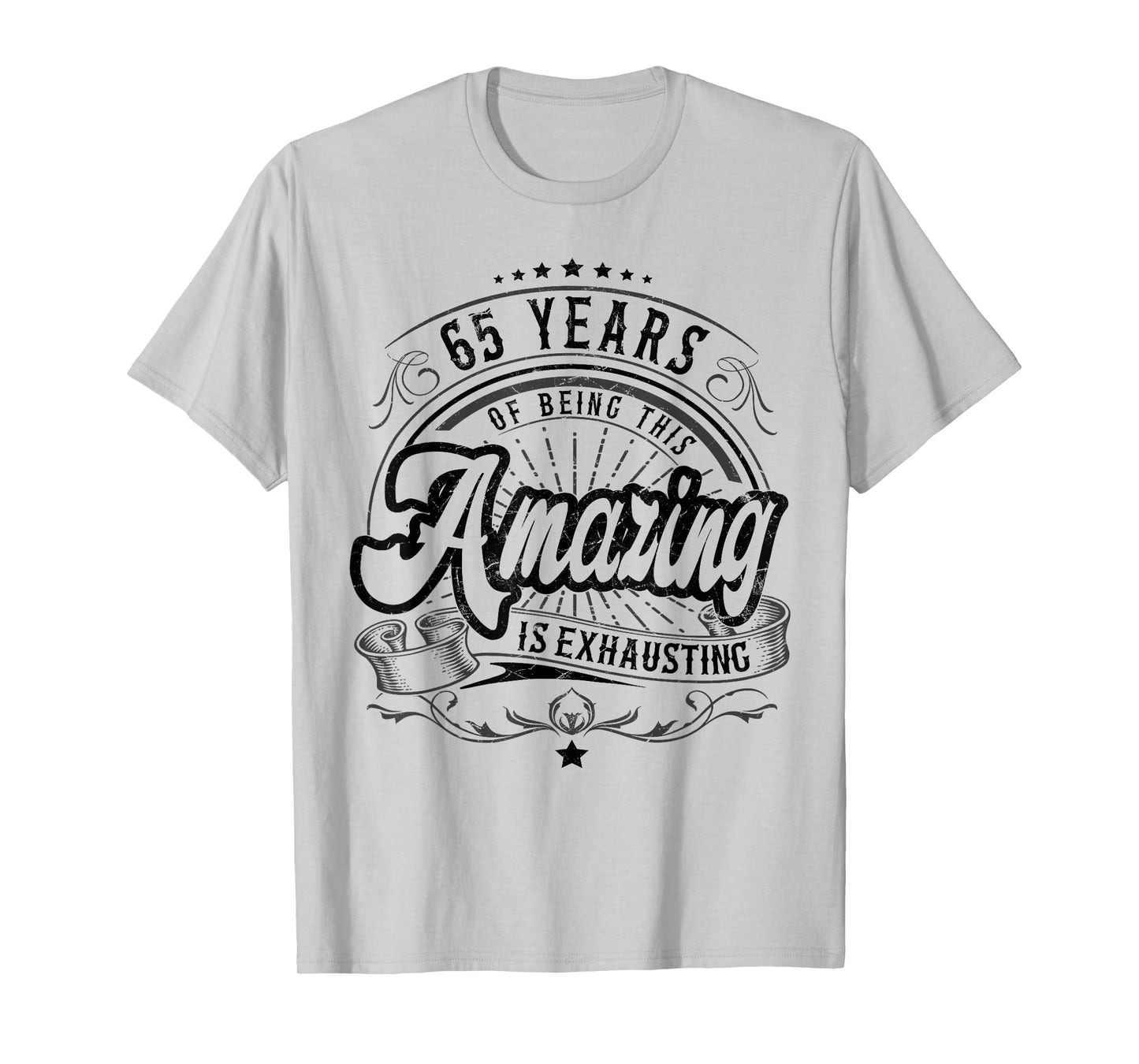 65th Birthday Being This Amazing, Funny 65th Birthday Gifts T-Shirt