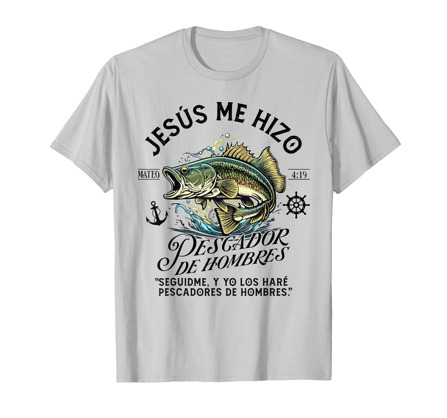 Pescador de Hombres, Mateo 4:19, Arte Bíblico Jesús Me Hizo T-Shirt