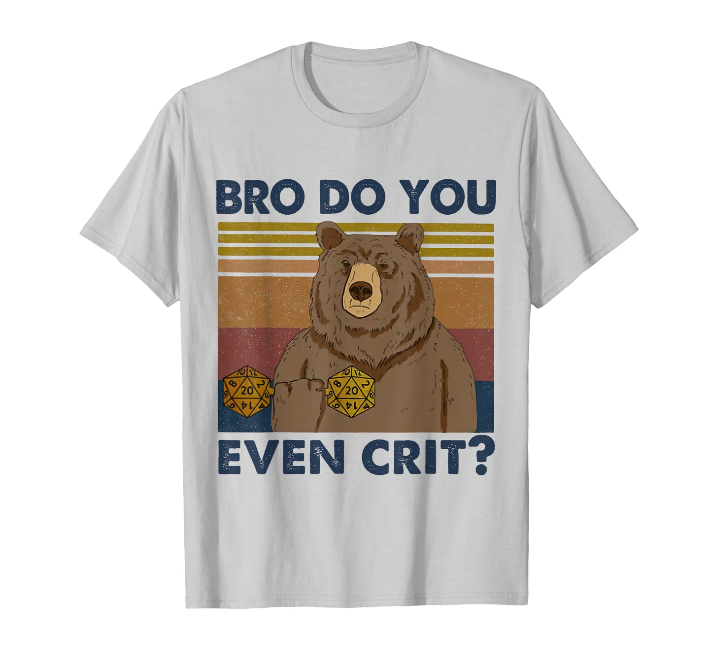 Bro Do You Even Crit? Bear Gym Roleplaying Dice Gamer T-Shirt