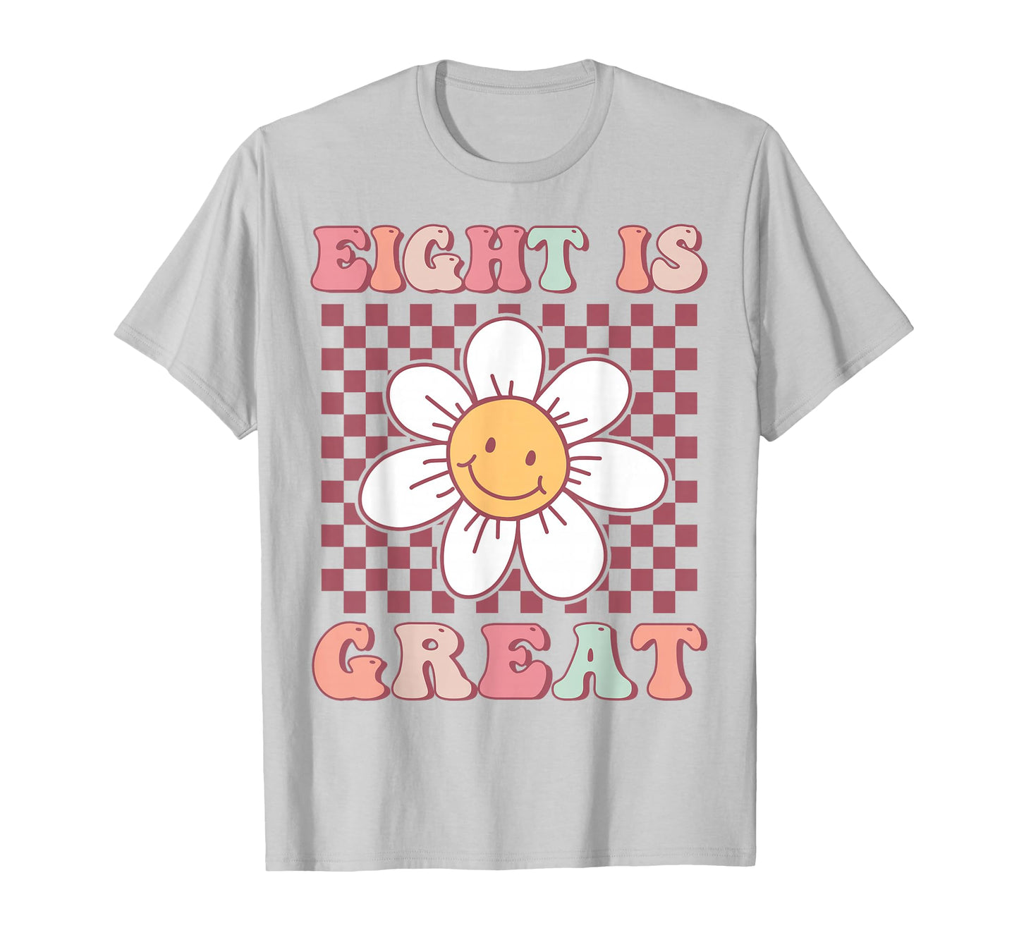 Eight Is Great Cute Groovy 8th Birthday Party Daisy Flower T-Shirt