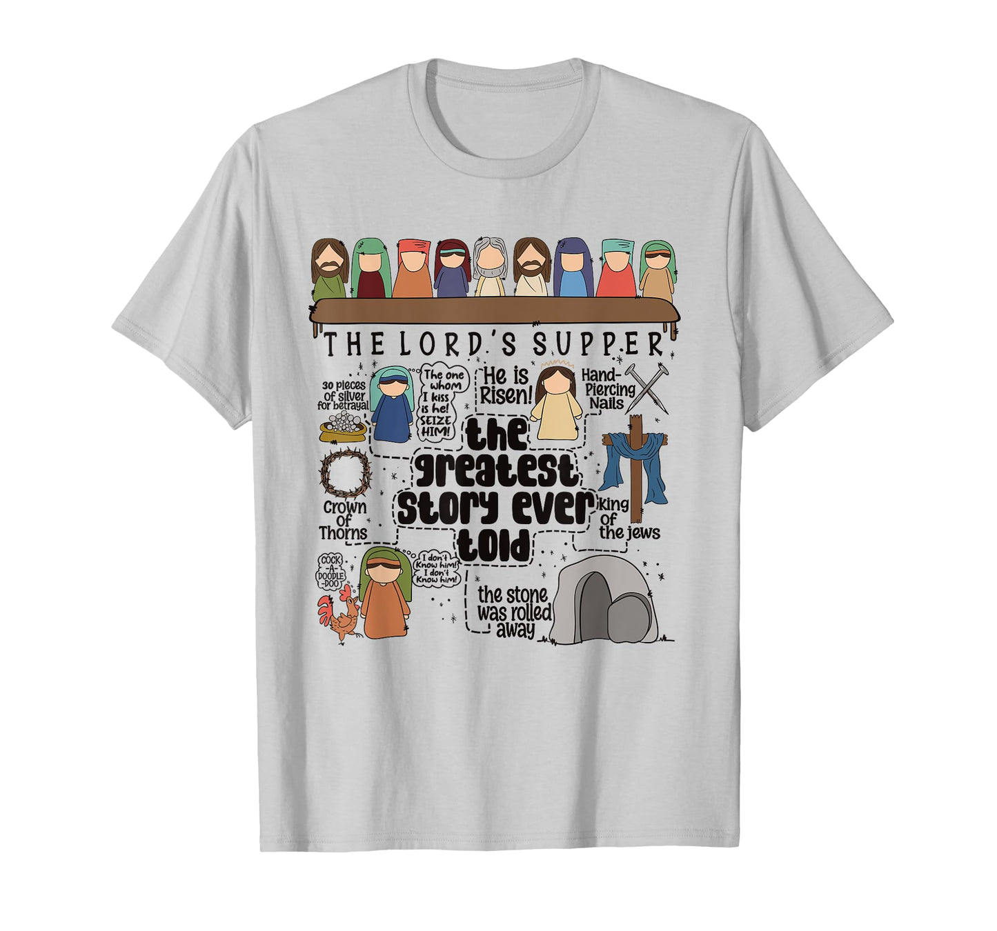 The Lord Supper Jesus Christ Greatest Christian Ever Told T-Shirt