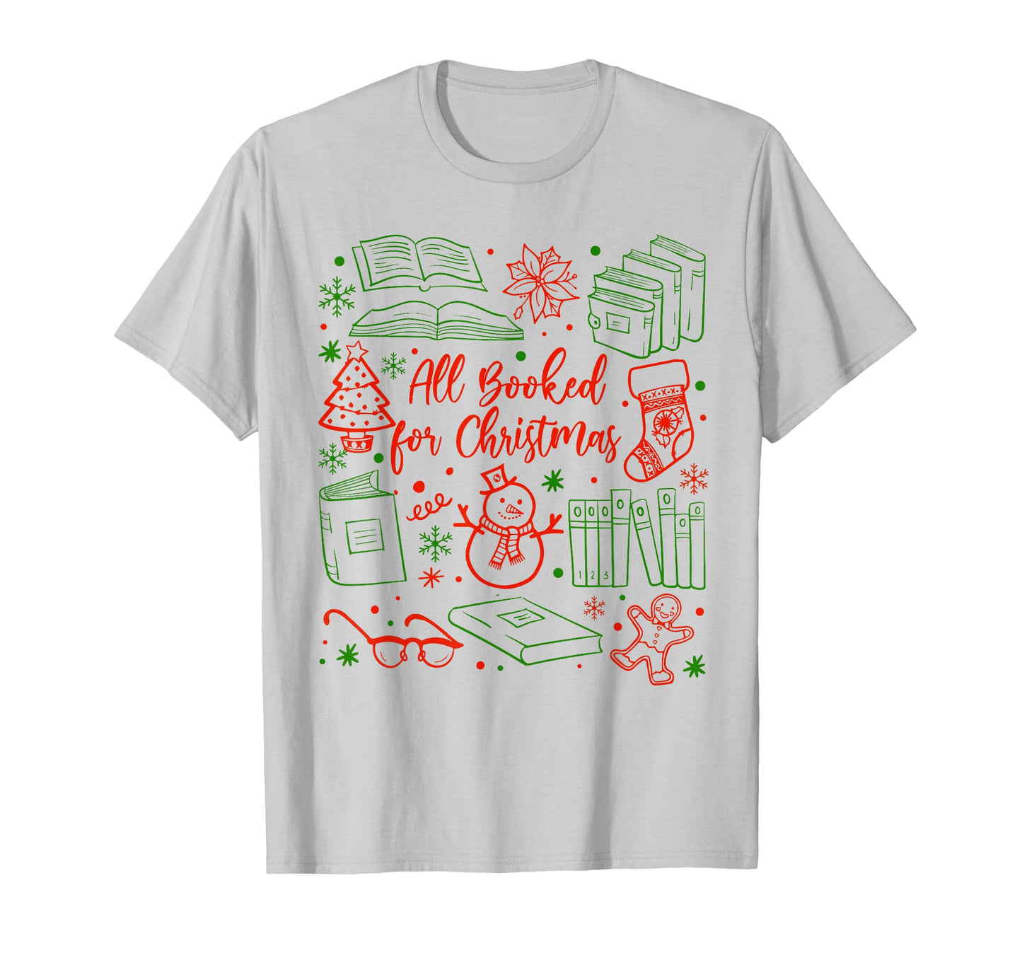 Christmas Xmas Book Lover Bookish All Booked for Christmas T-Shirt