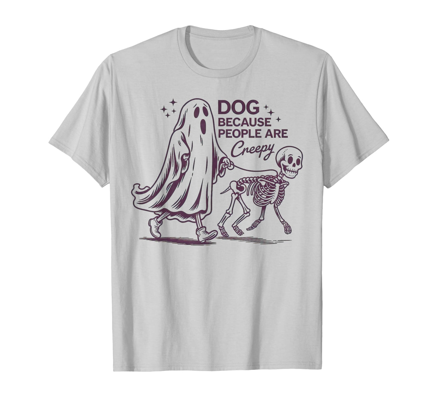 Dogs Because People are Creepy Funny Ghost Halloween T-Shirt