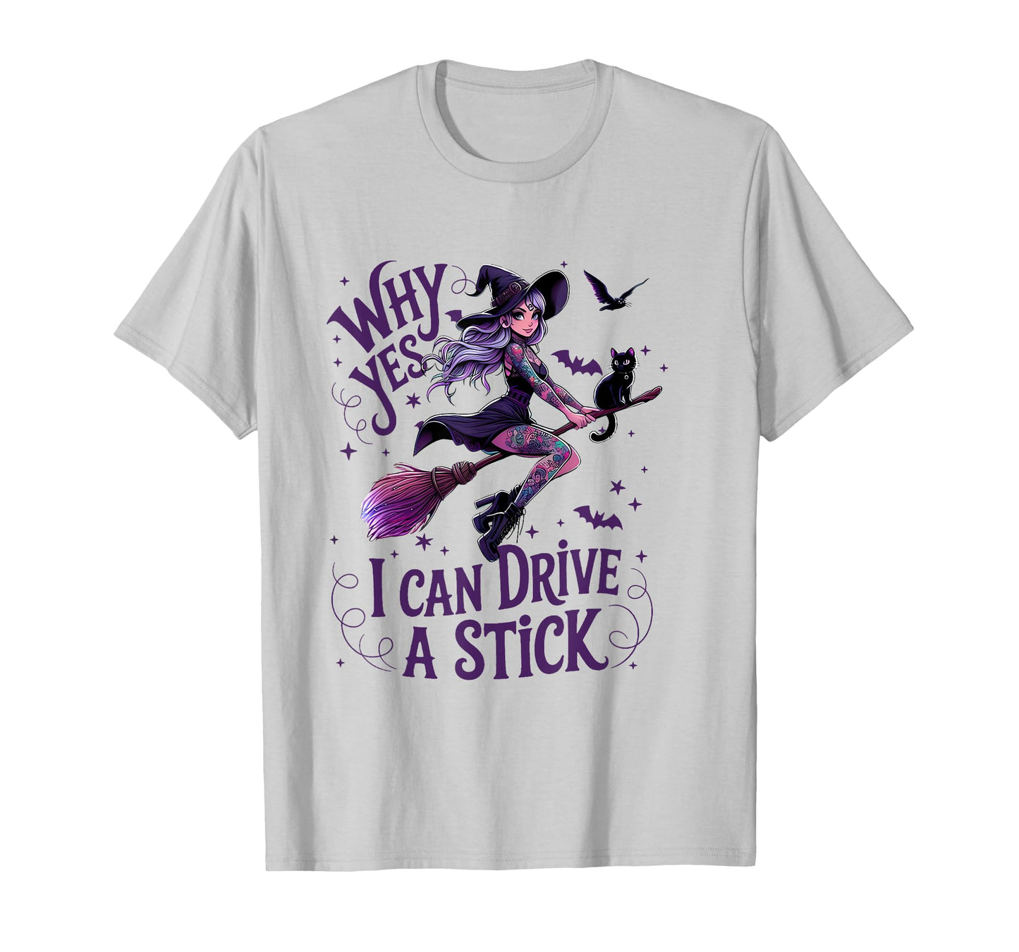 Why Yes I Can Drive A Stick Funny Halloween Witch Women Girl T-Shirt