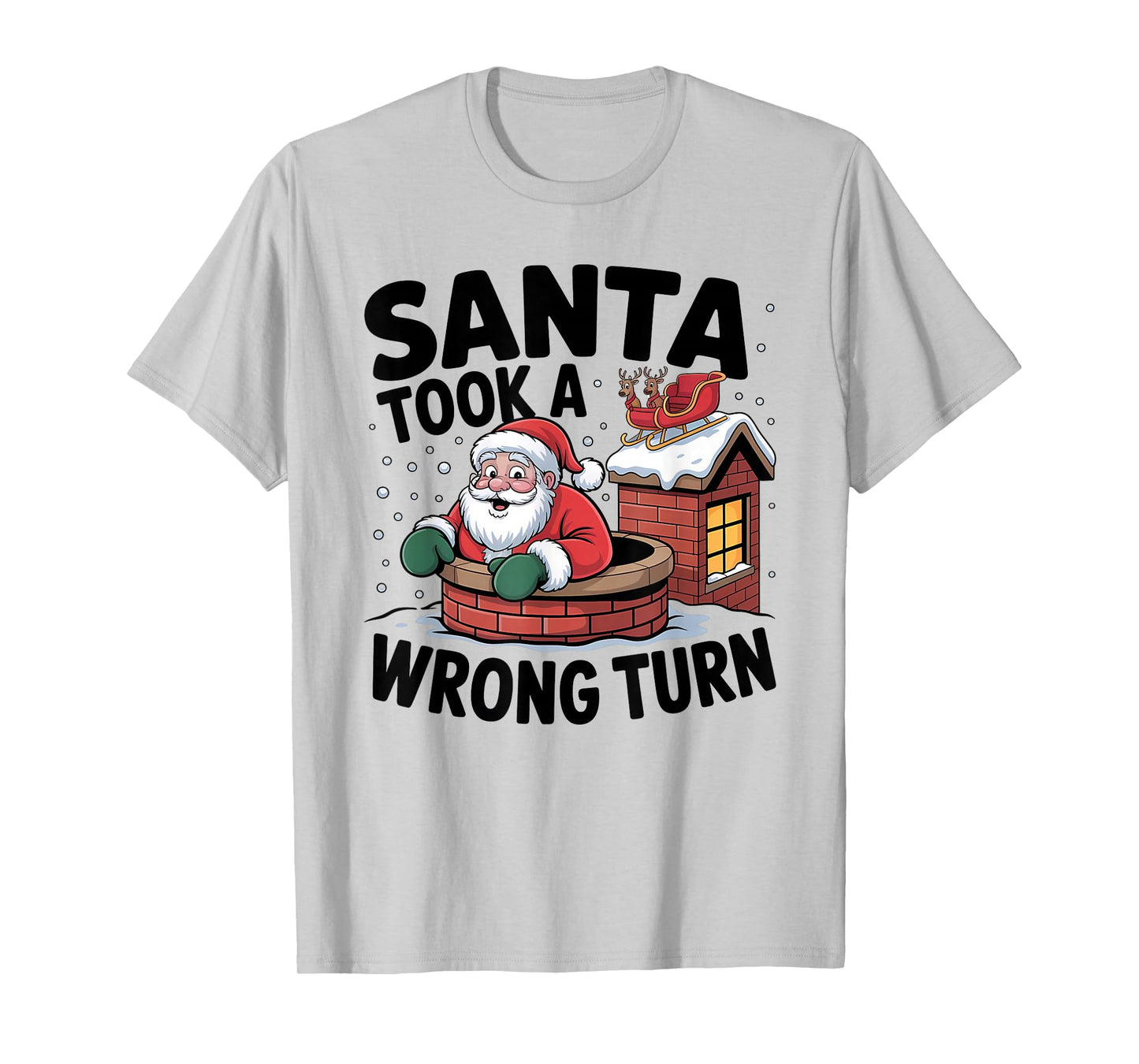 Wrong Chimney Crew Funny Santa Christmas T-Shirt