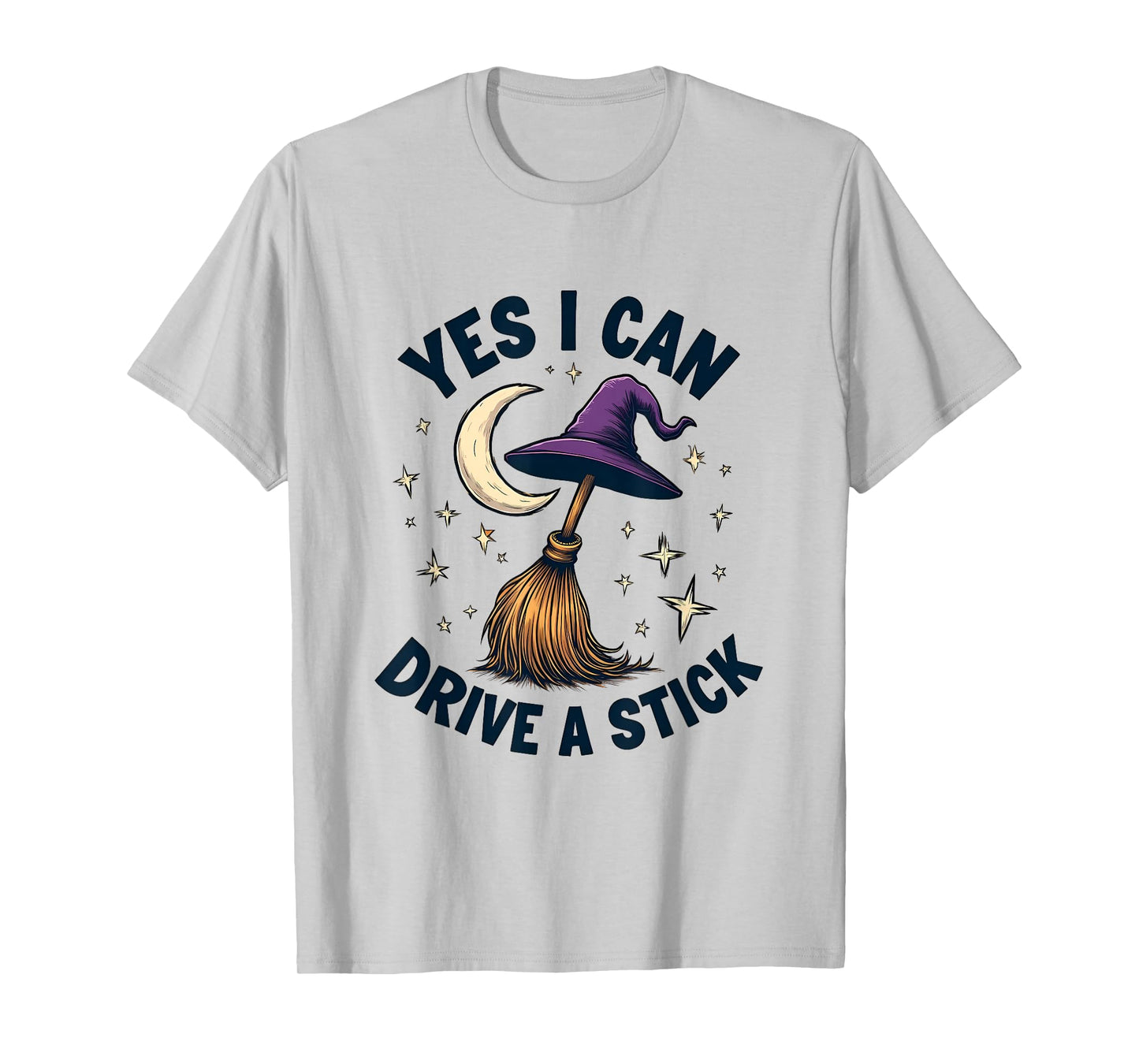 Spooky Witch Yes I Can Drive A Stick Funny Halloween Shirt T-Shirt