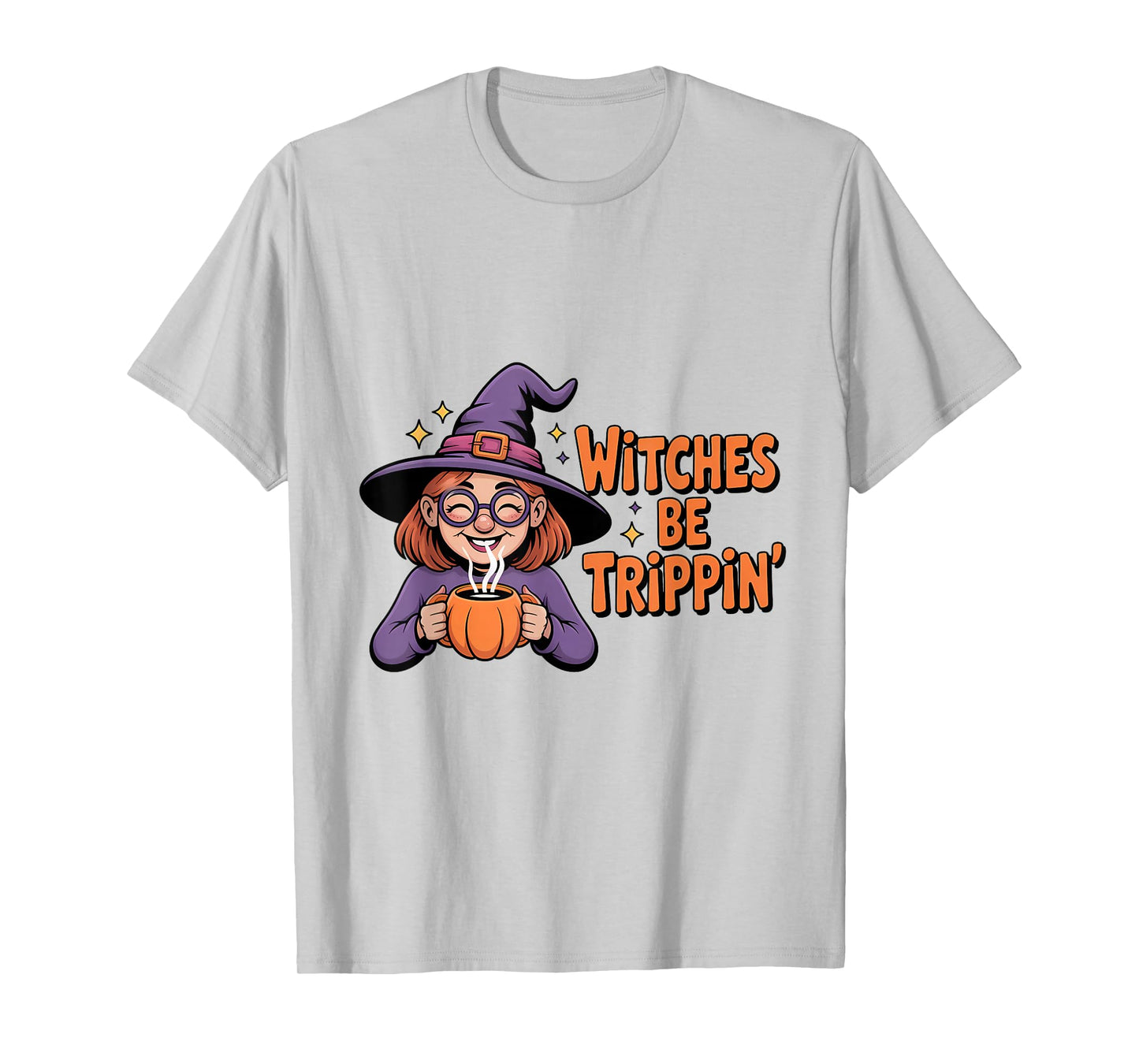 Witches Be Trippin' Halloween Witch Fun T-Shirt