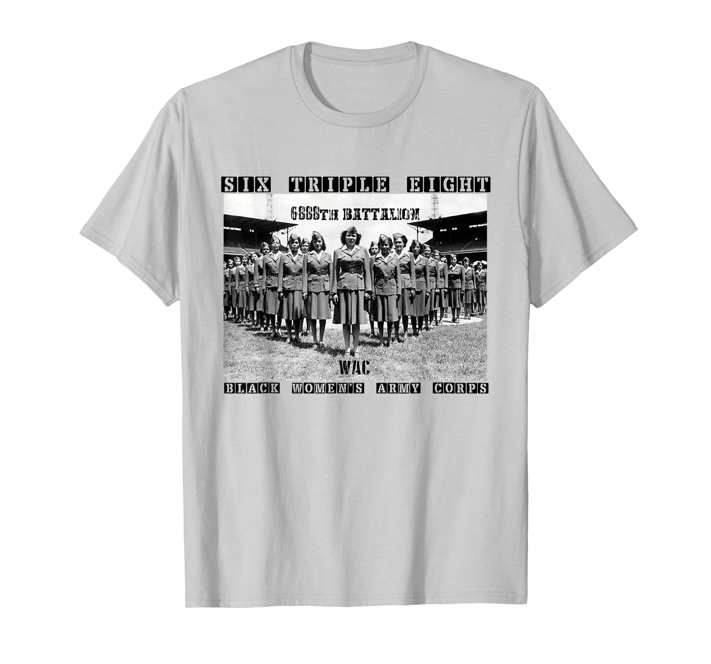 6 Triple 8 Black Women's Army Corps 6888th Charity Adams T-Shirt