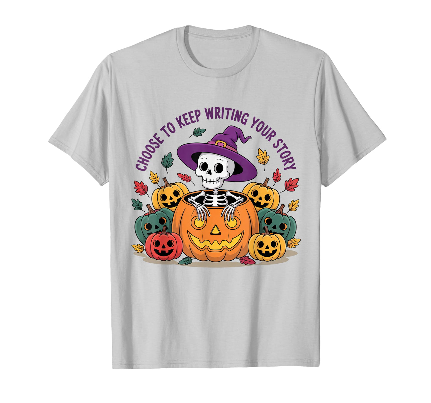 Choose to Keep Writing Your Story Cute Halloween Skeleton T-Shirt