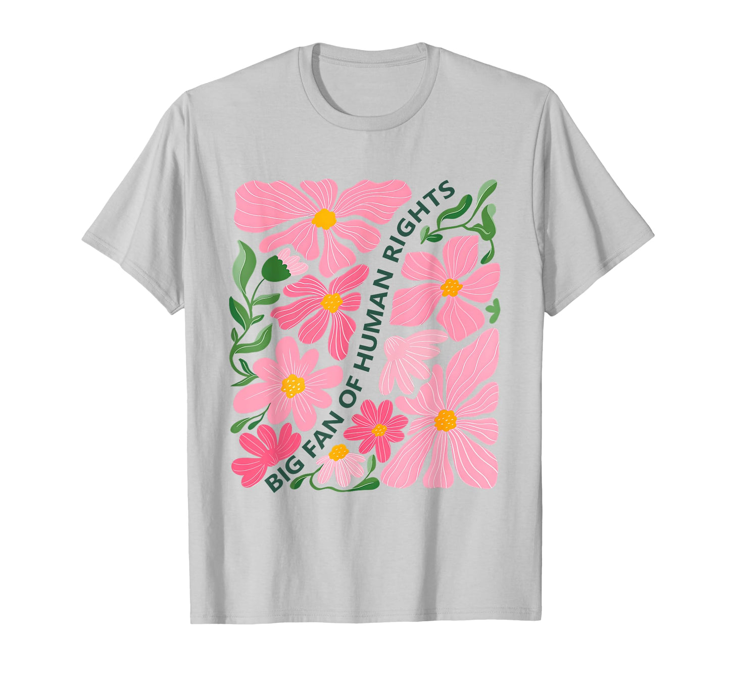 Funny Big Fan of Human Rights Vintage Protest Floral Womens T-Shirt