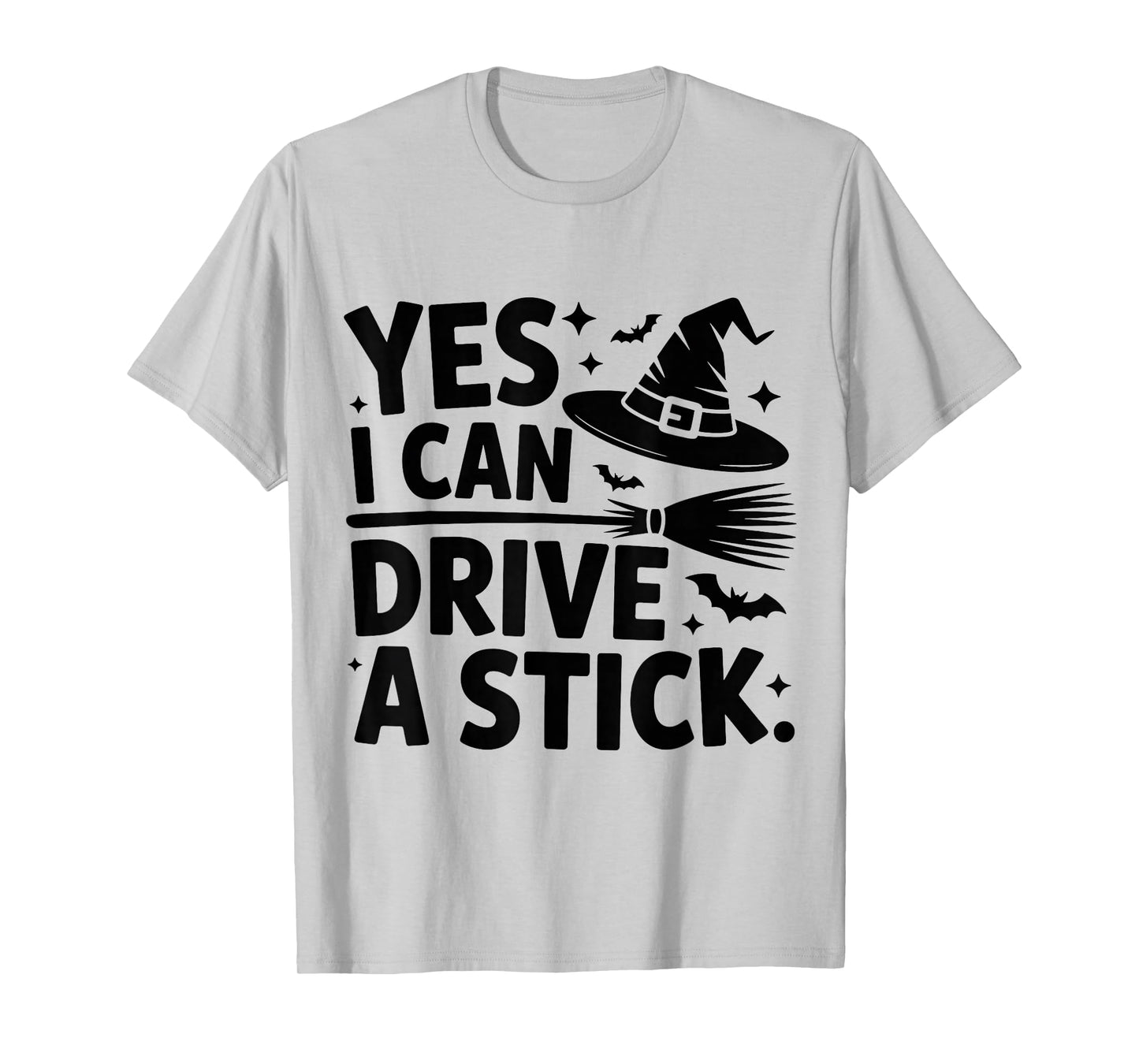 Yes I Can Drive A Stick Witch Spooky Halloween Funny Witchy T-Shirt