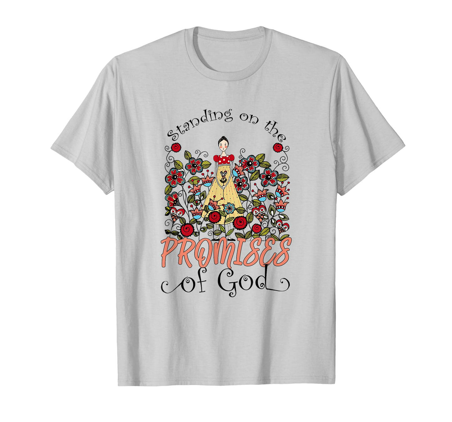 Standing On The Promises Of God Christian Faith Jesus God T-Shirt