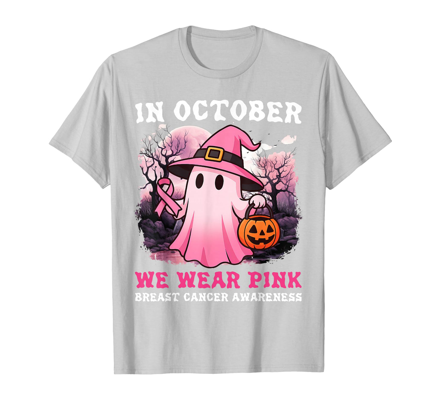 in October We Wear Pink Ghost Witch Breast Cancer Awareness T-Shirt