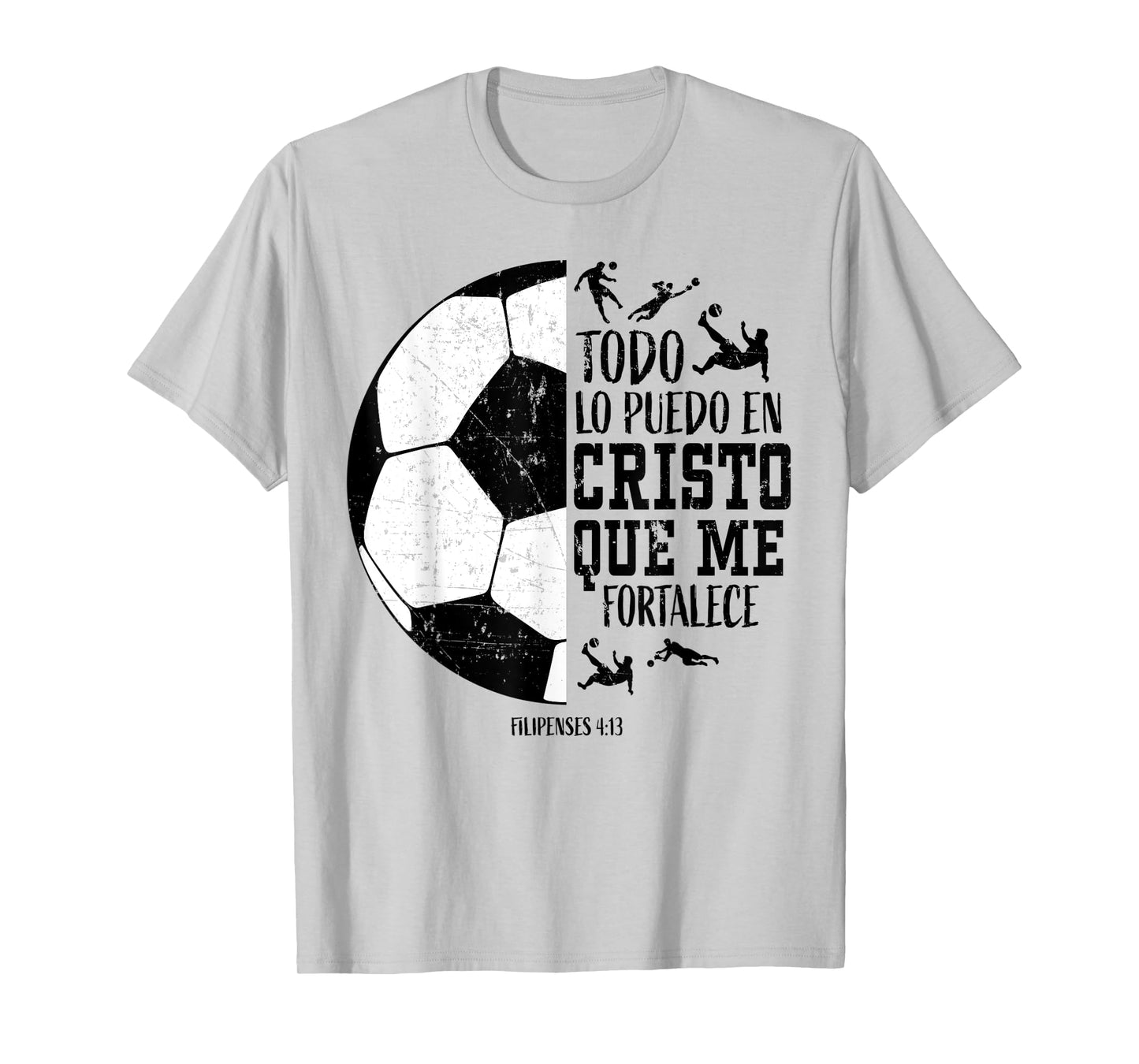 Todo Lo Puedo En Cristo Que Me Fortalece Soccer Women Men T-Shirt