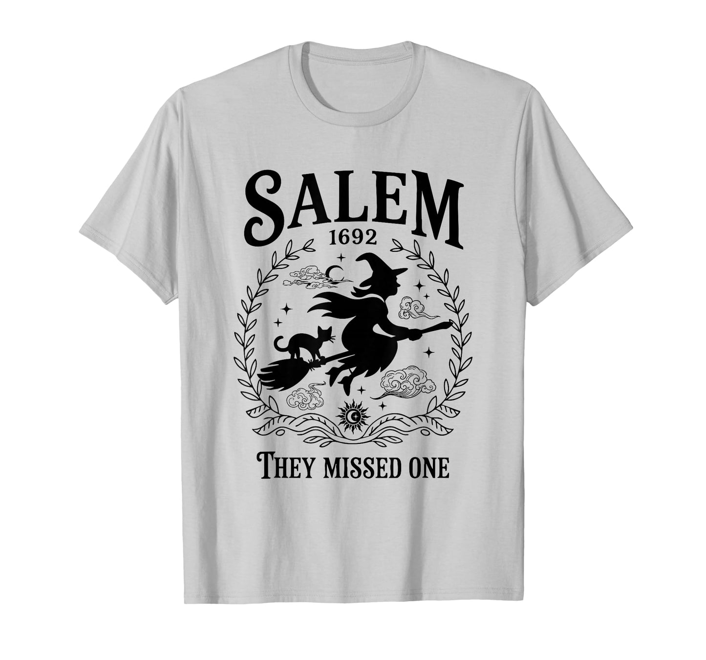 Salem Witch 1692 They Missed One Halloween Witch Girls Trip T-Shirt