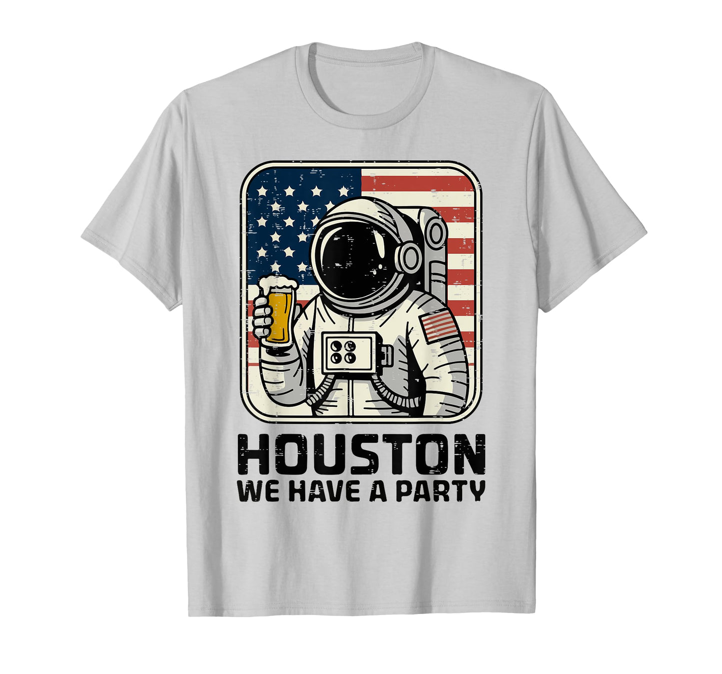 Houston We Have a Party Patriotic Astronaut American Flag T-Shirt