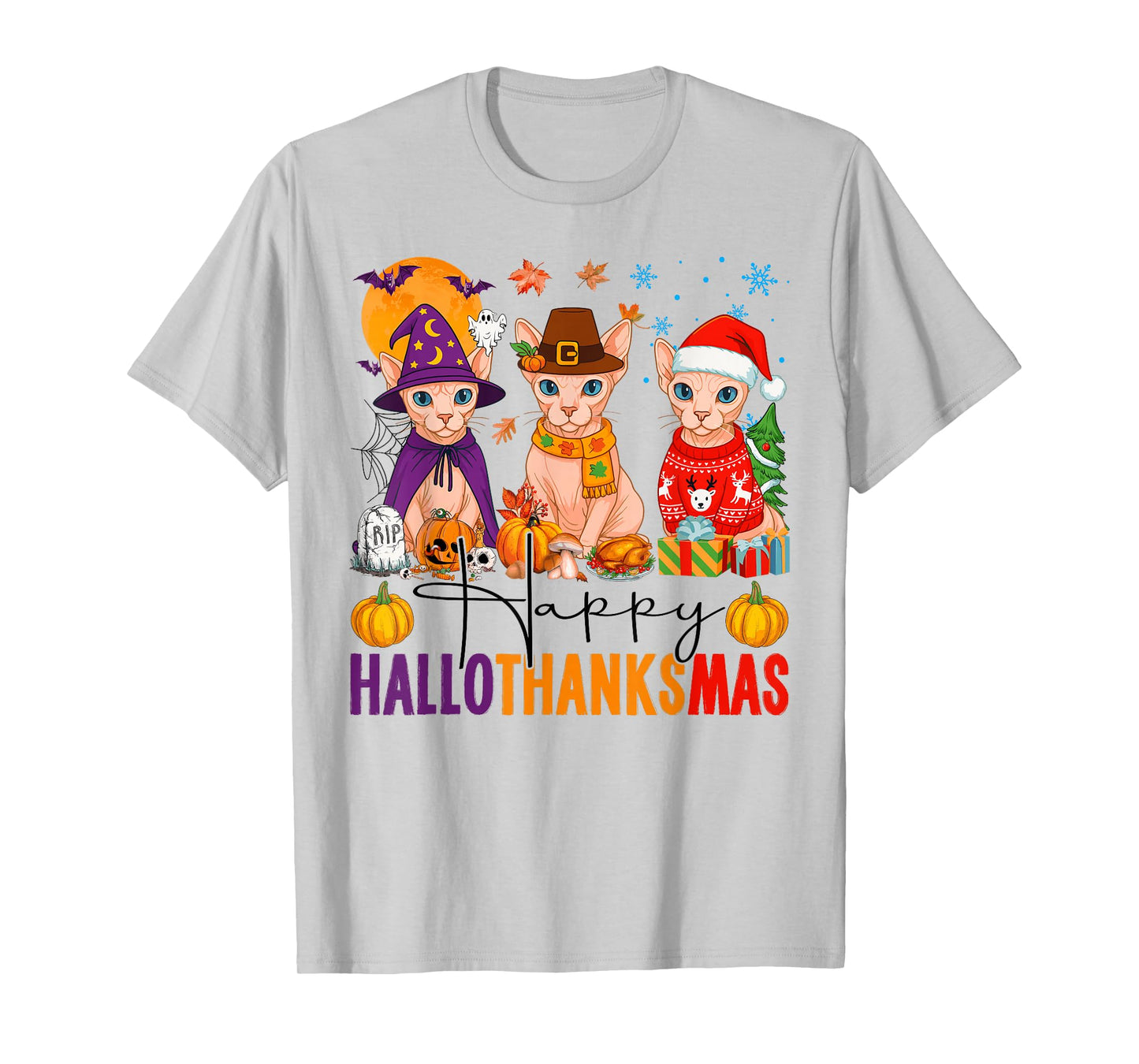 Happy Hallothanksmas Sphynx Cats Halloween Thanksgiving Xmas T-Shirt