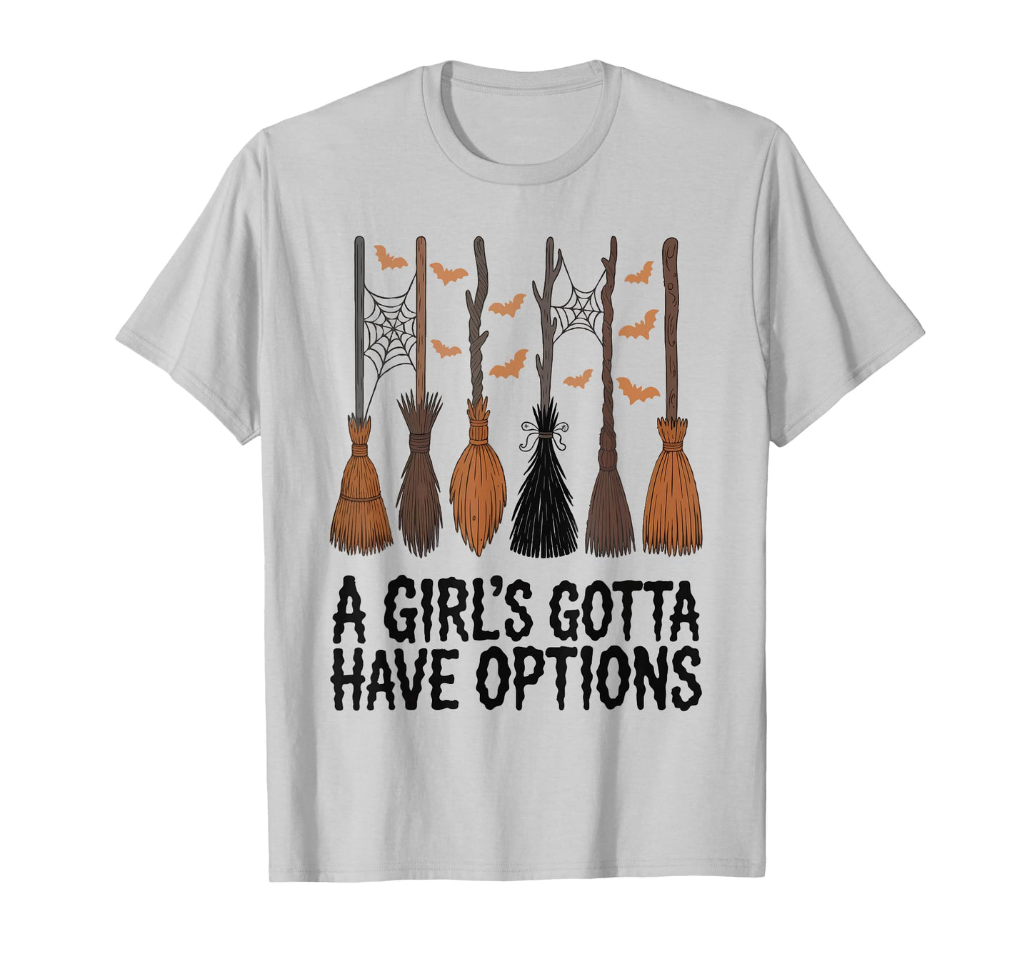 A Girl's Gotta Have Options Halloween Broom Spooky Season T-Shirt