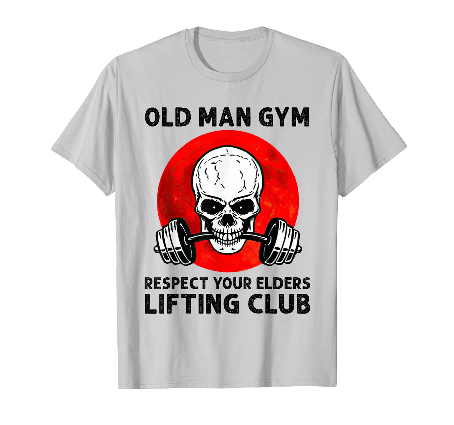 Old Man Gym Respect Your Elders Lifting Clubs Weightlifting T-Shirt