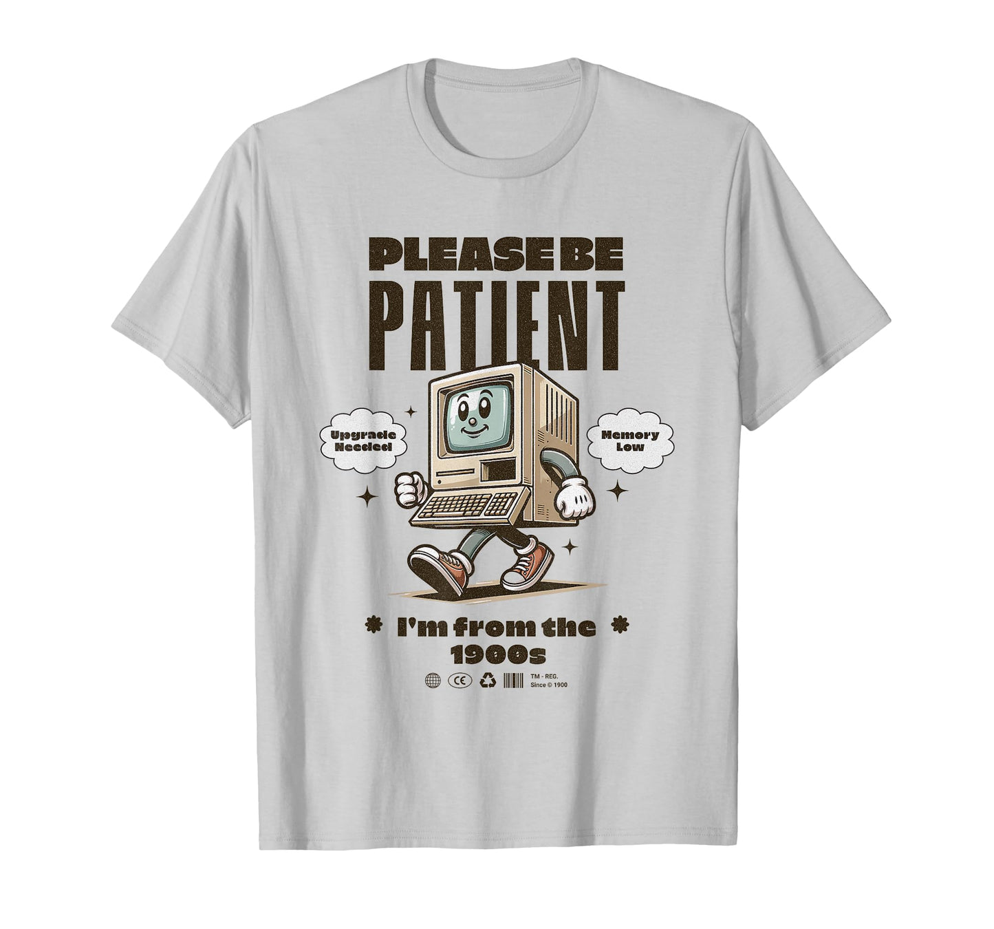 Funny Vintage Please Be Patient With Me I'm From the 1900's T-Shirt
