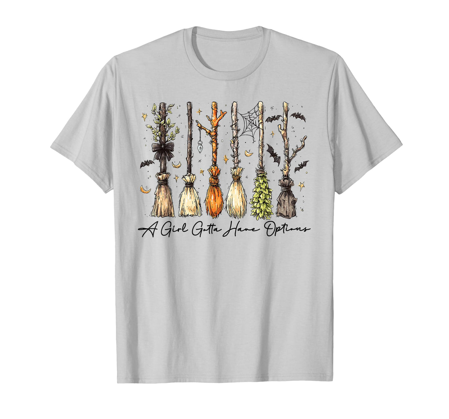 A Girl Gotta Have Options Witches Feeling Witchy Halloween T-Shirt
