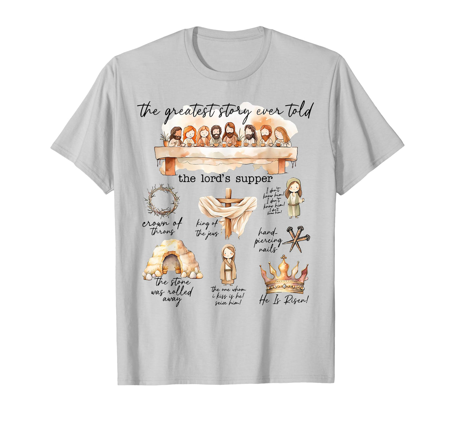 The Greatest Story Ever Told The Lord's Supper T-Shirt